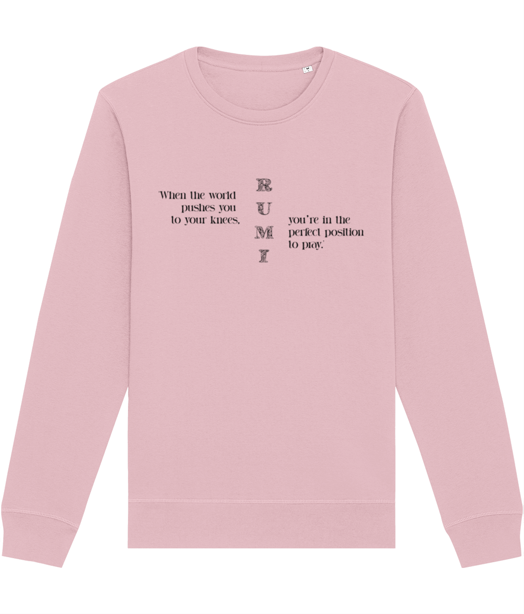 Famous Quotes 'On Your Knees' Rumi Organic Cotton Sweatshirt – Comfortable Sweatshirts

