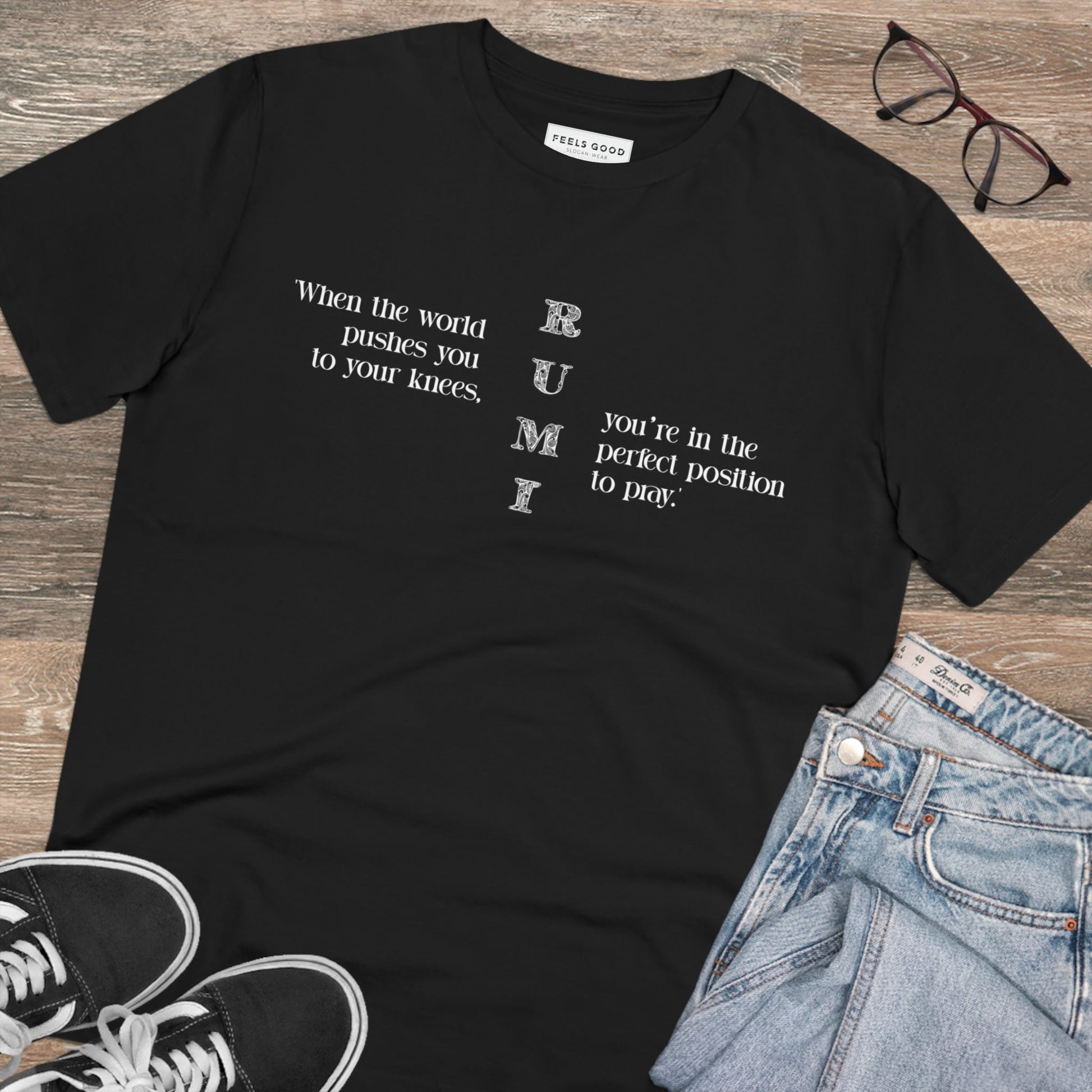 Express yourself with 'famous quotes 'On Your Knees' Rumi organic cotton T-shirt – T-shirts motivational.