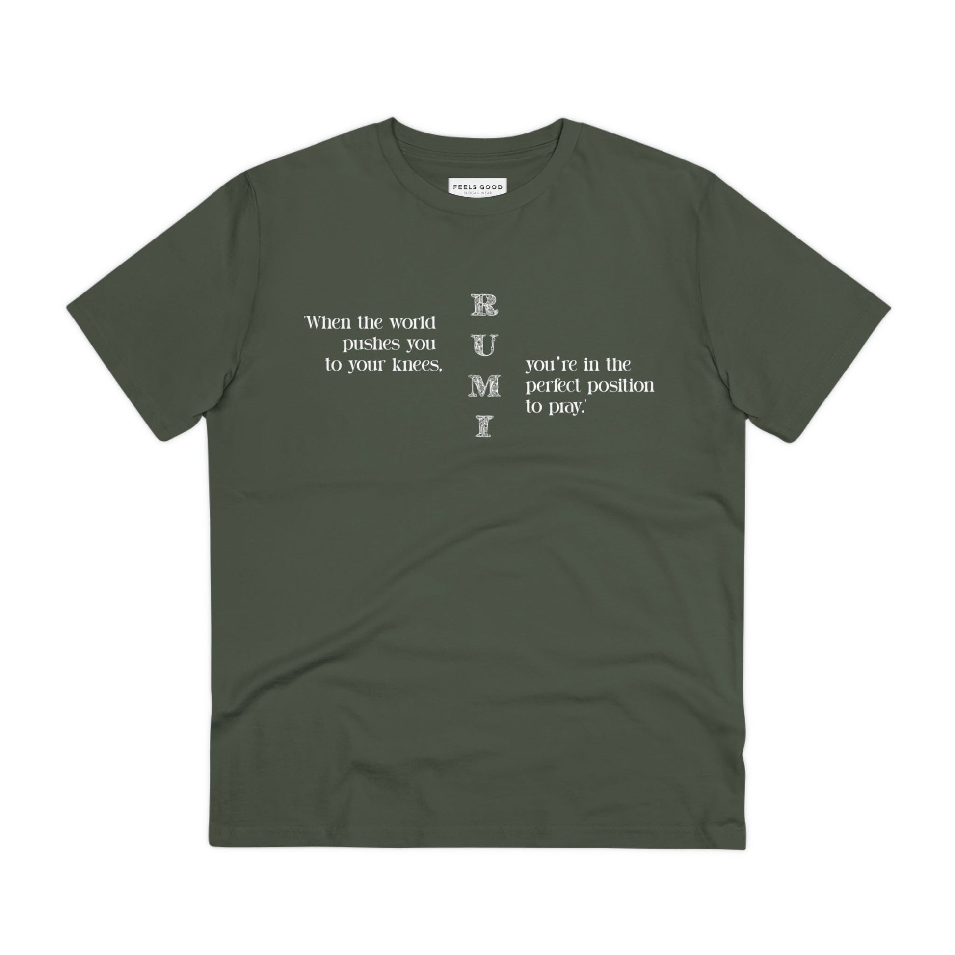 Motivational and stylish, 'famous quotes 'On Your Knees' Rumi organic cotton T-shirt is a must-have!