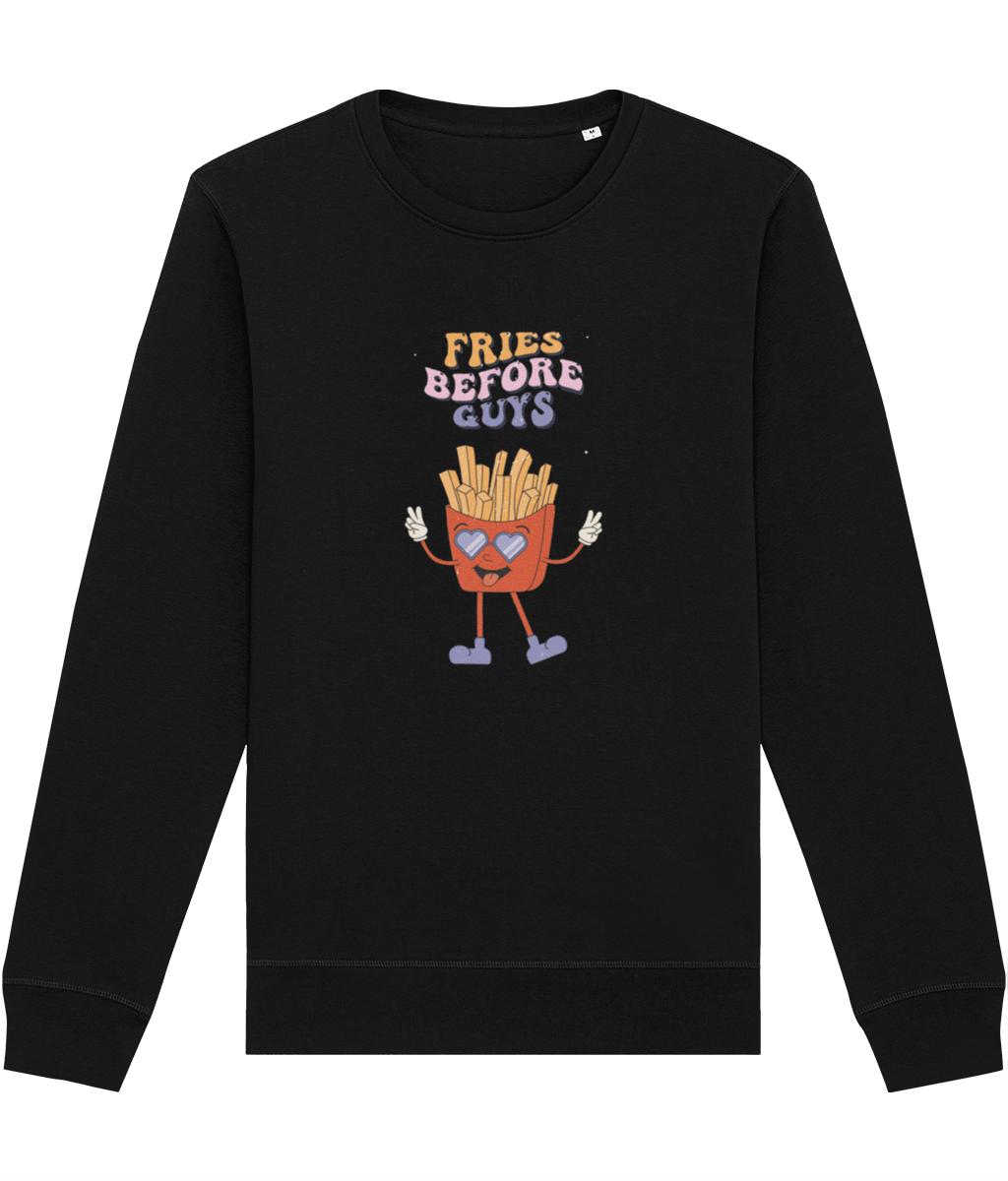 Cozy up in a feminist 'Fries Before Guys' organic cotton sweatshirt—ethically made & stylish.