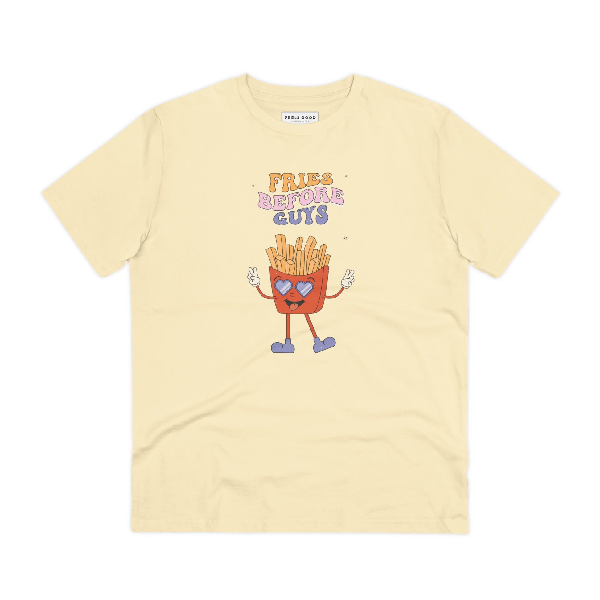 Unisex and sustainable, the feminist 'Fries Before Guys' organic cotton T-shirt is a must-have.