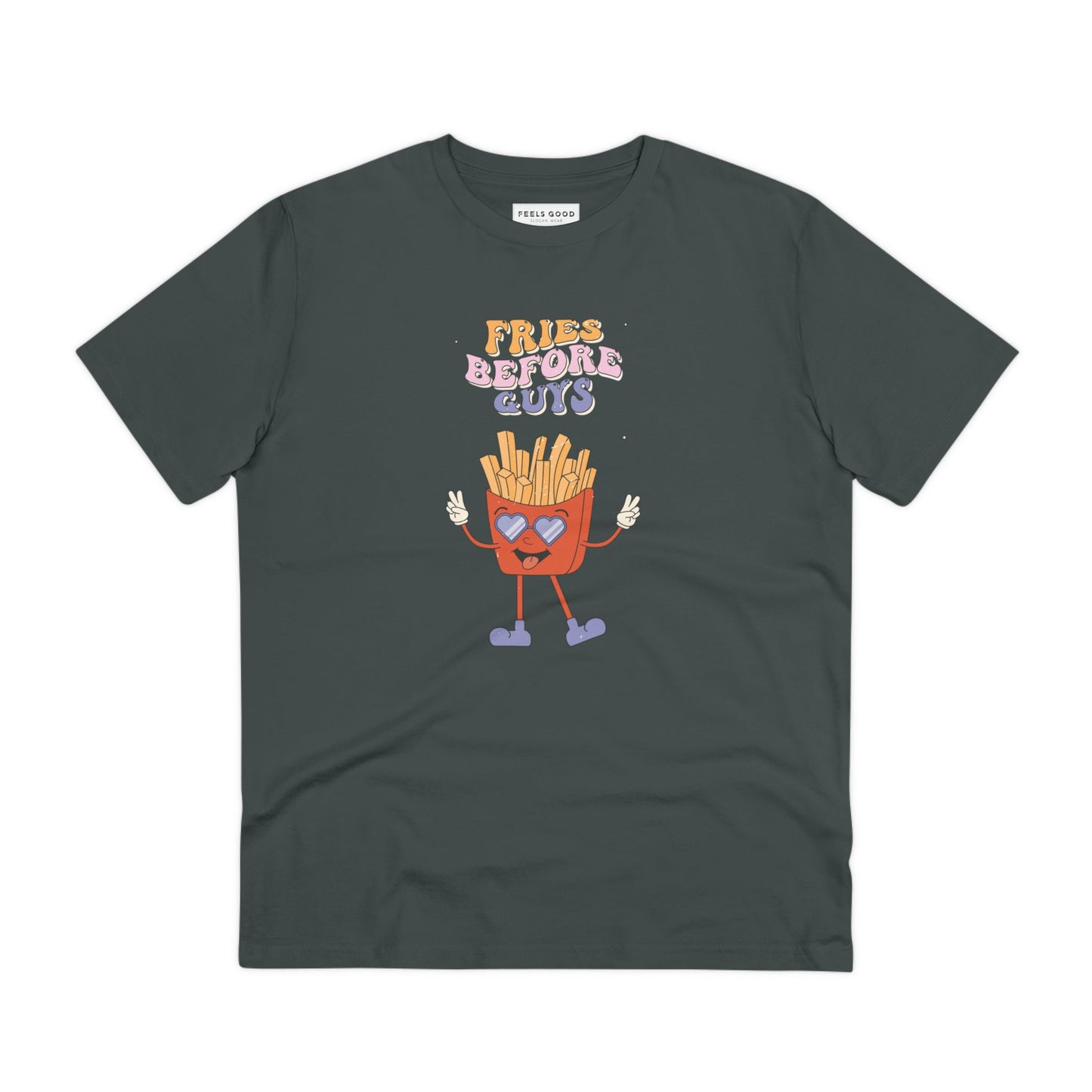 Unisex, organic, and bold—the feminist 'Fries Before Guys' organic cotton T-shirt says it all.