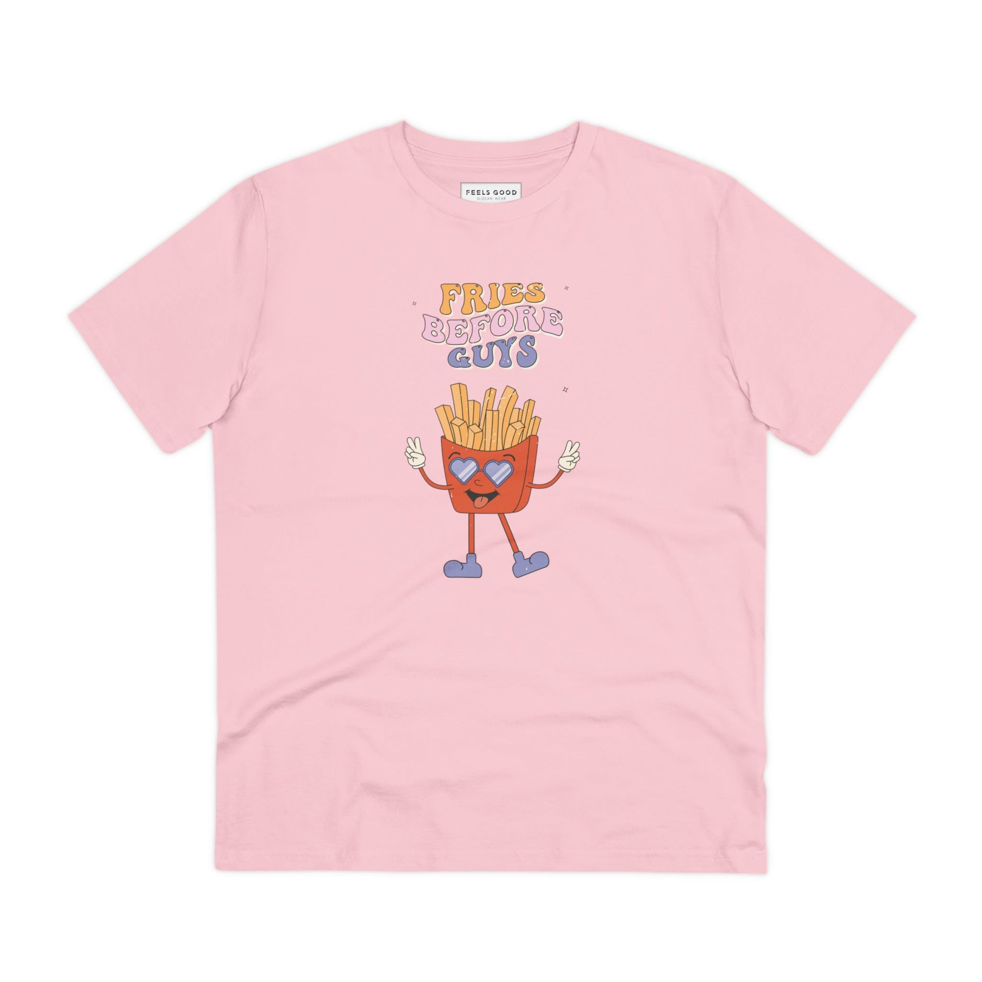 Empowerment meets comfort in the feminist 'Fries Before Guys' organic cotton T-shirt—wear it loud!