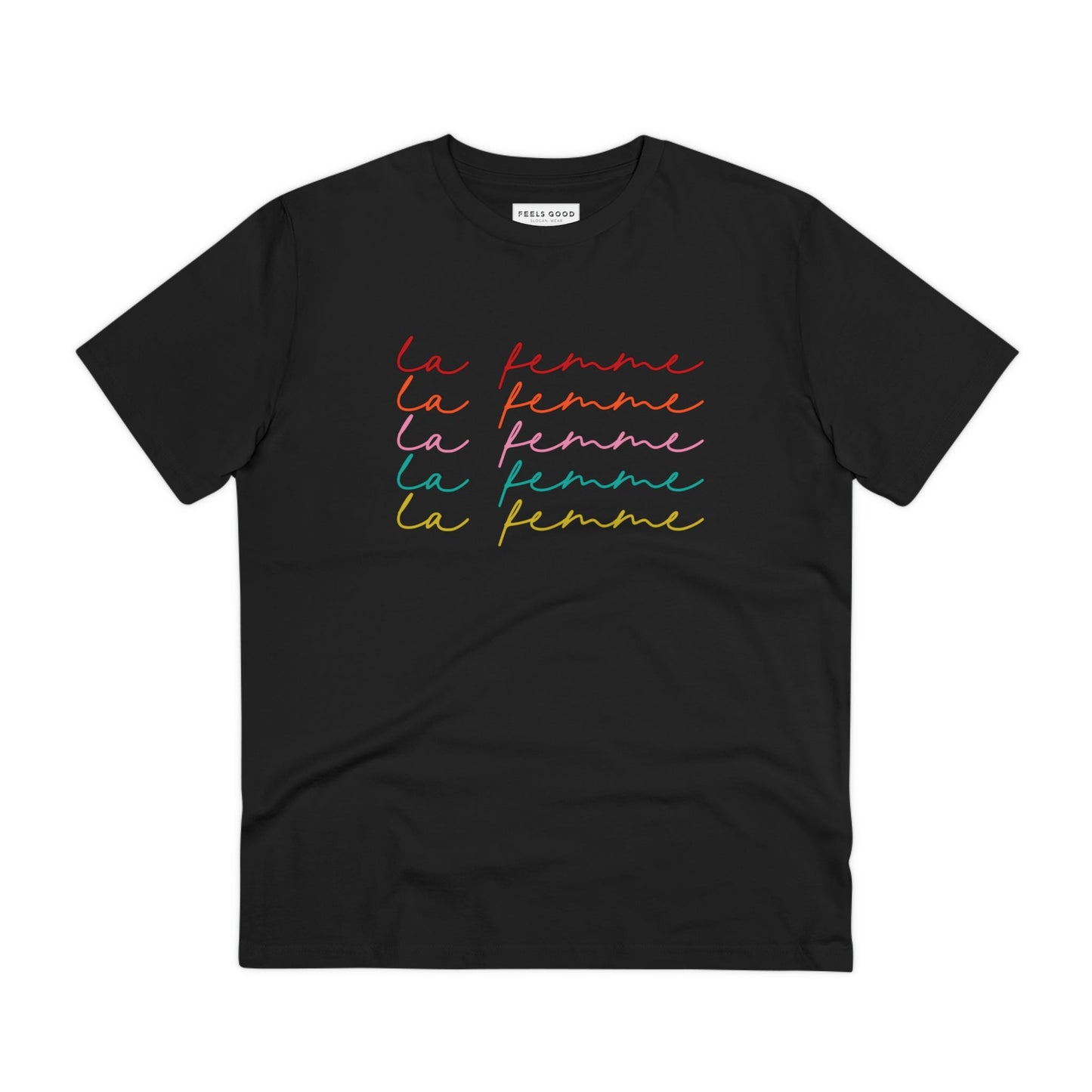 Feminist 'La Femme' Organic Cotton T-shirt – soft unisex tshirt with feminist message


