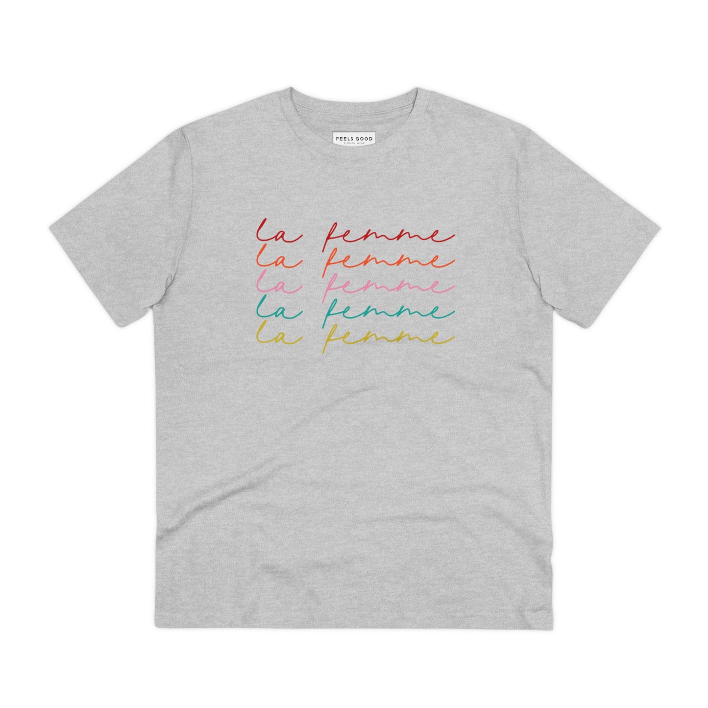 Feminist 'La Femme' Organic Cotton T-shirt – bold feminist slogan t shirt in unisex cut

