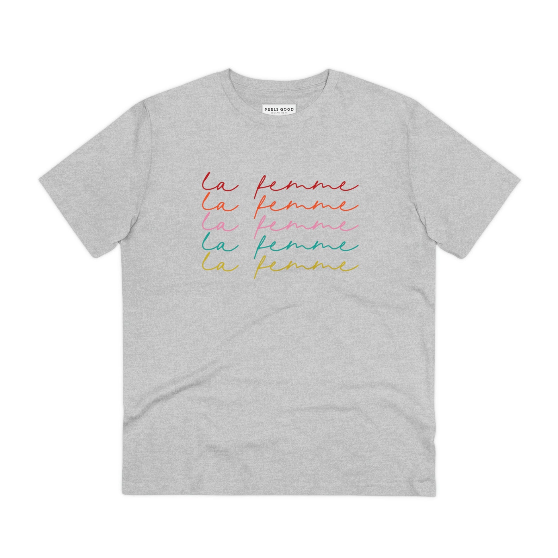 Feminist 'La Femme' Organic Cotton T-shirt – bold feminist slogan t shirt in unisex cut

