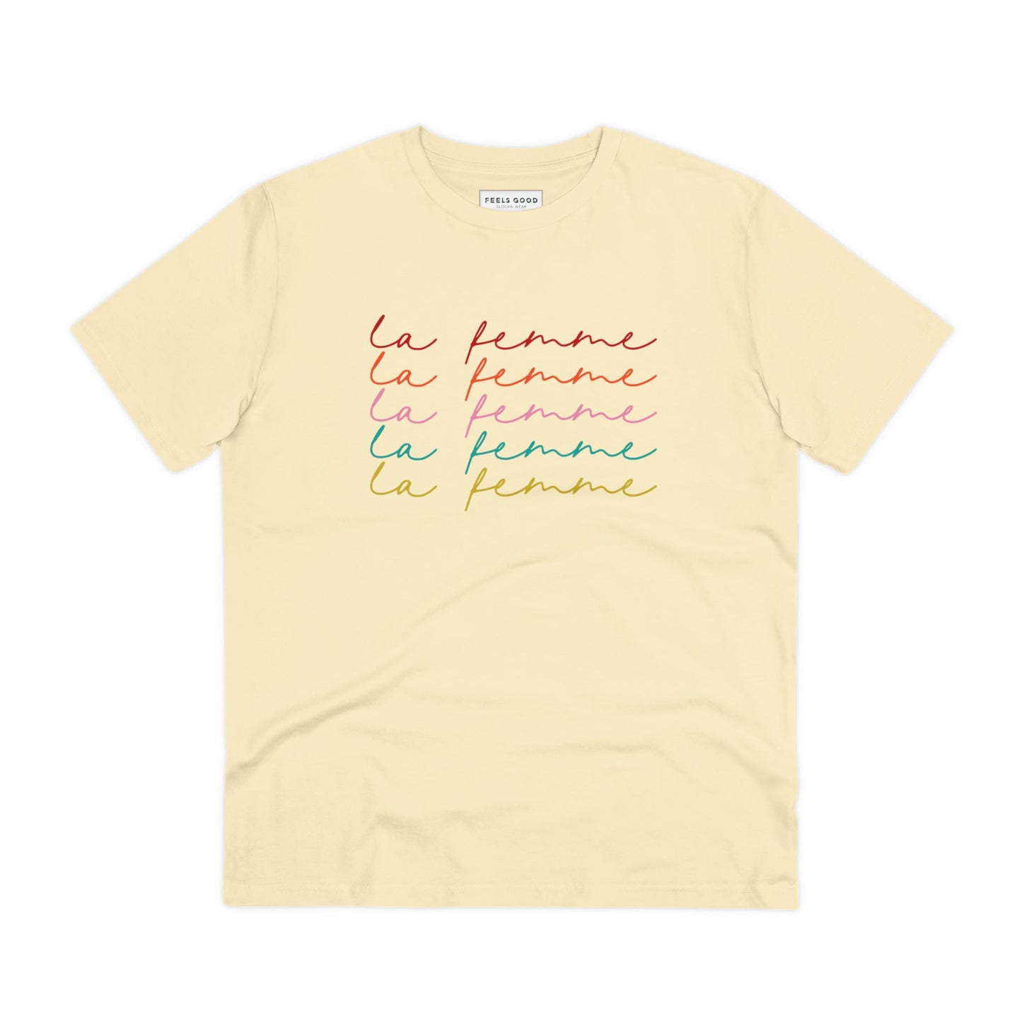 Feminist 'La Femme' Organic Cotton T-shirt – empowering t shirts with eco values

