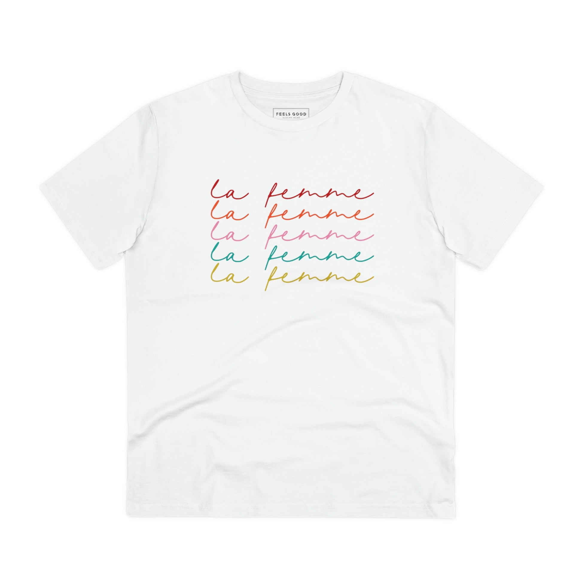 Feminist 'La Femme' Organic Cotton T-shirt – empowering t shirts for progressive minds

