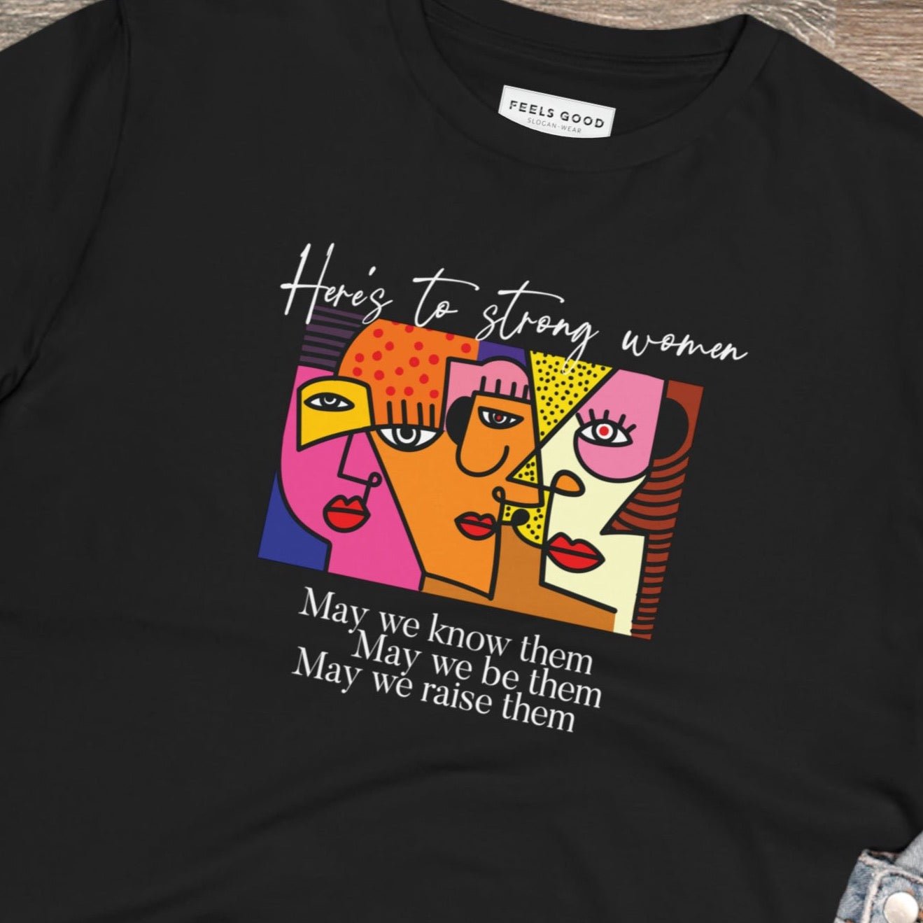 Bold empowering t shirts – May We Be Them feminist slogan tee in soft fabric

