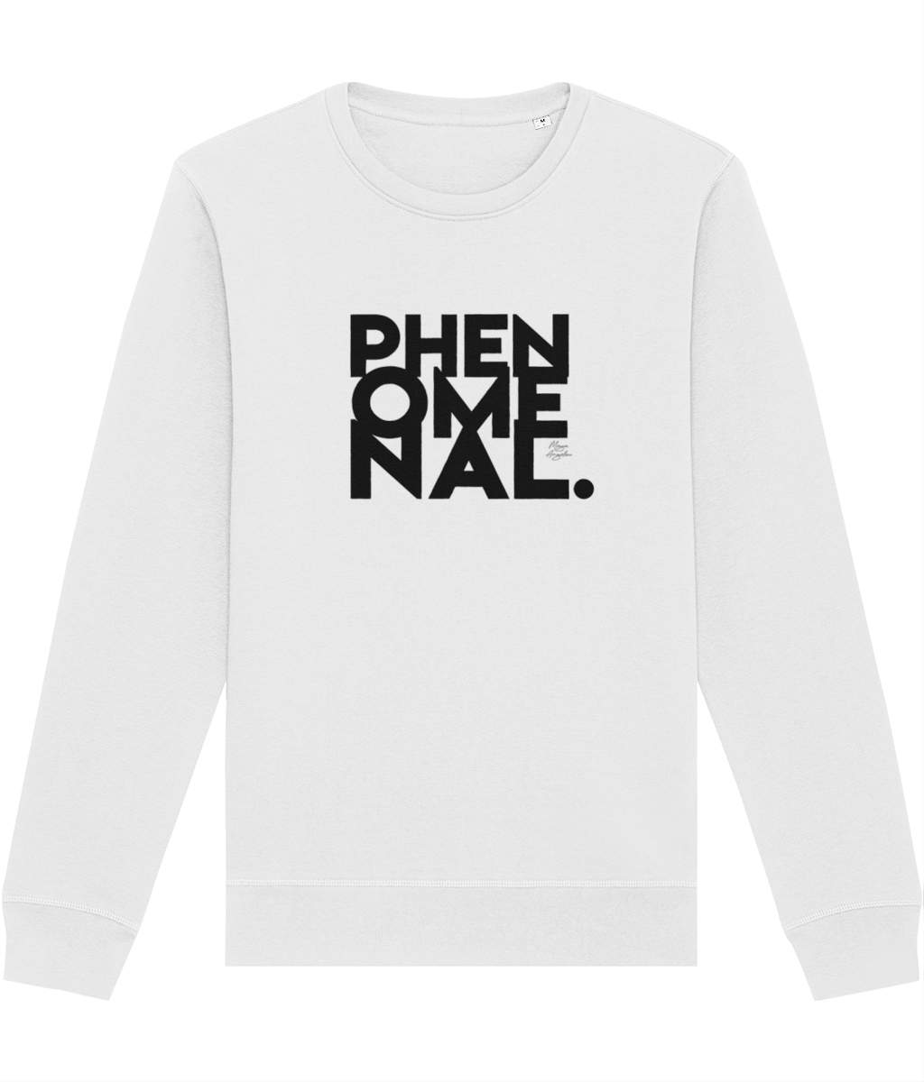 Feminist 'Phenomenal' Maya Organic Cotton Sweatshirt – empowering feminist slogan sweatshirt

