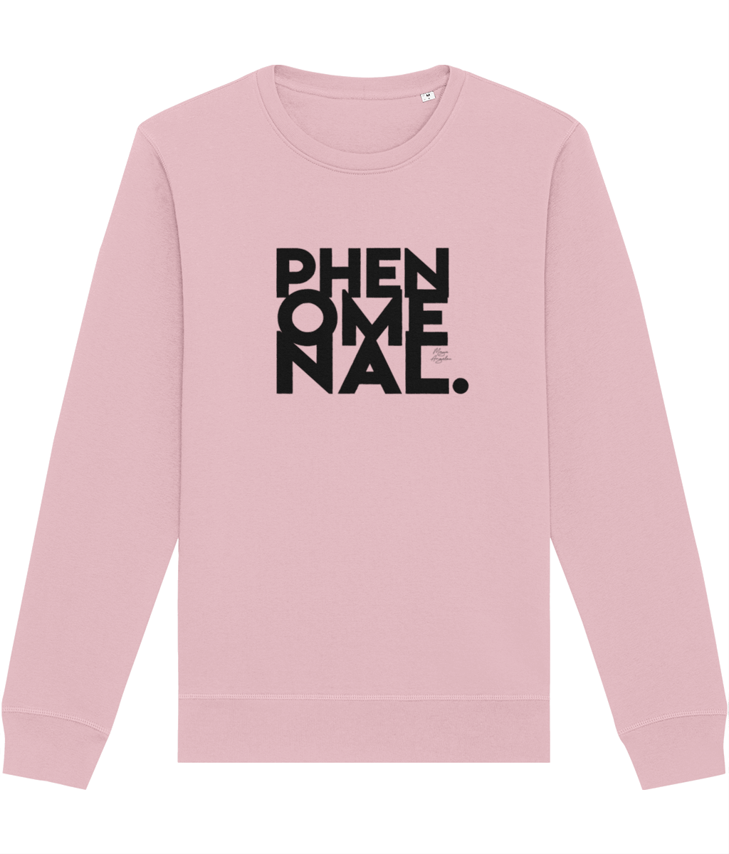 Feminist 'Phenomenal' Maya Organic Cotton Sweatshirt – cozy feminist slogan sweatshirt

