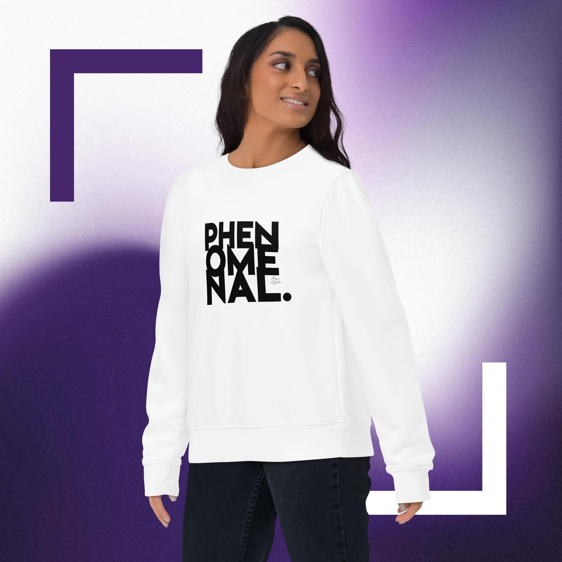 Feminist 'Phenomenal' Maya Organic Cotton Sweatshirt – organic feminist slogan sweatshirt

