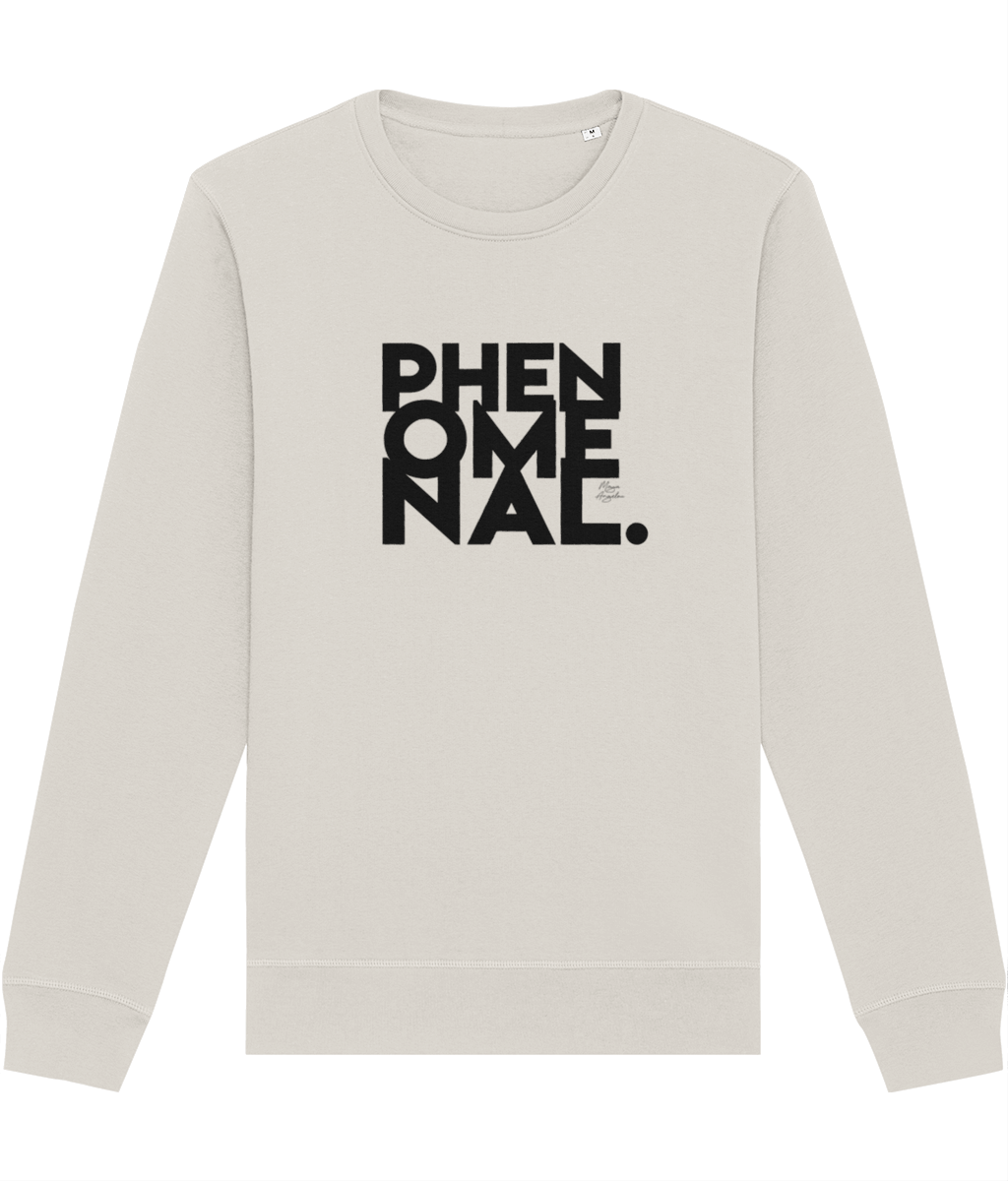 Feminist 'Phenomenal' Maya Organic Cotton Sweatshirt – stylish feminist slogan sweatshirt

