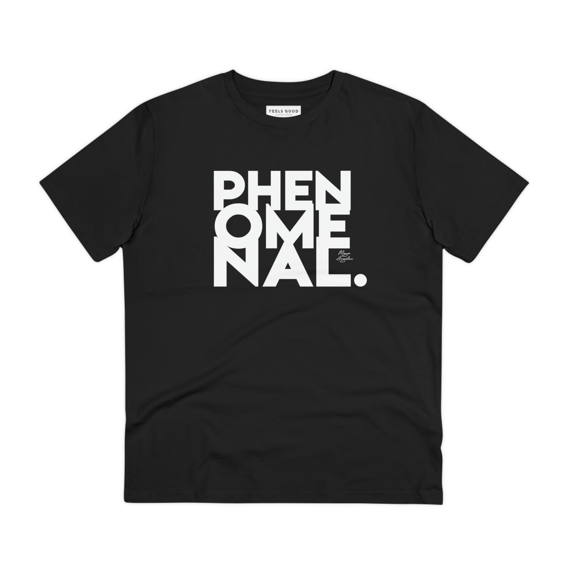 Feminist 'Phenomenal Maya' Organic Cotton T-shirt – empowering neutral t-shirts

