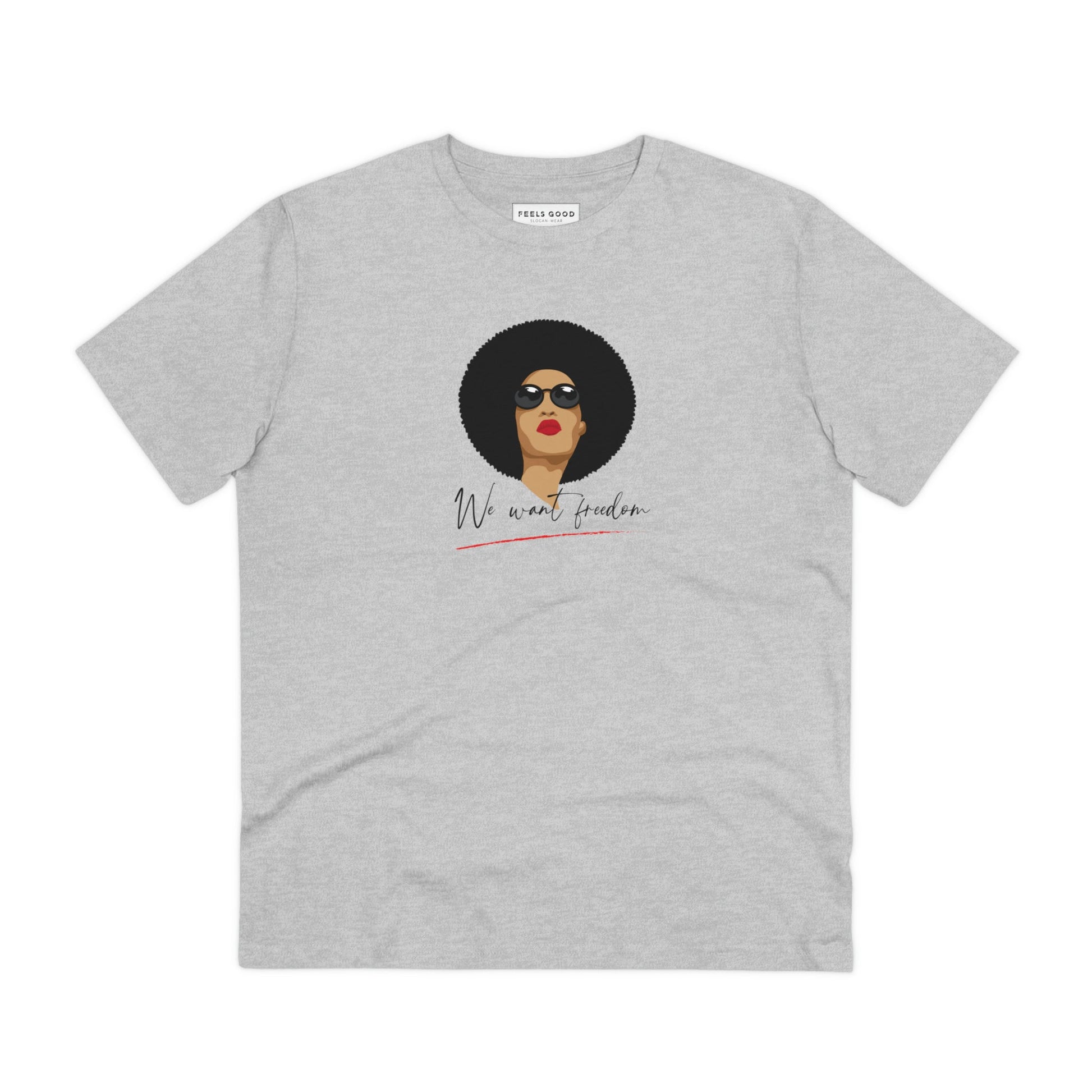 The Feminist 'We Want Freedom' organic cotton t-shirt is a must-have feminist slogan t-shirt.
