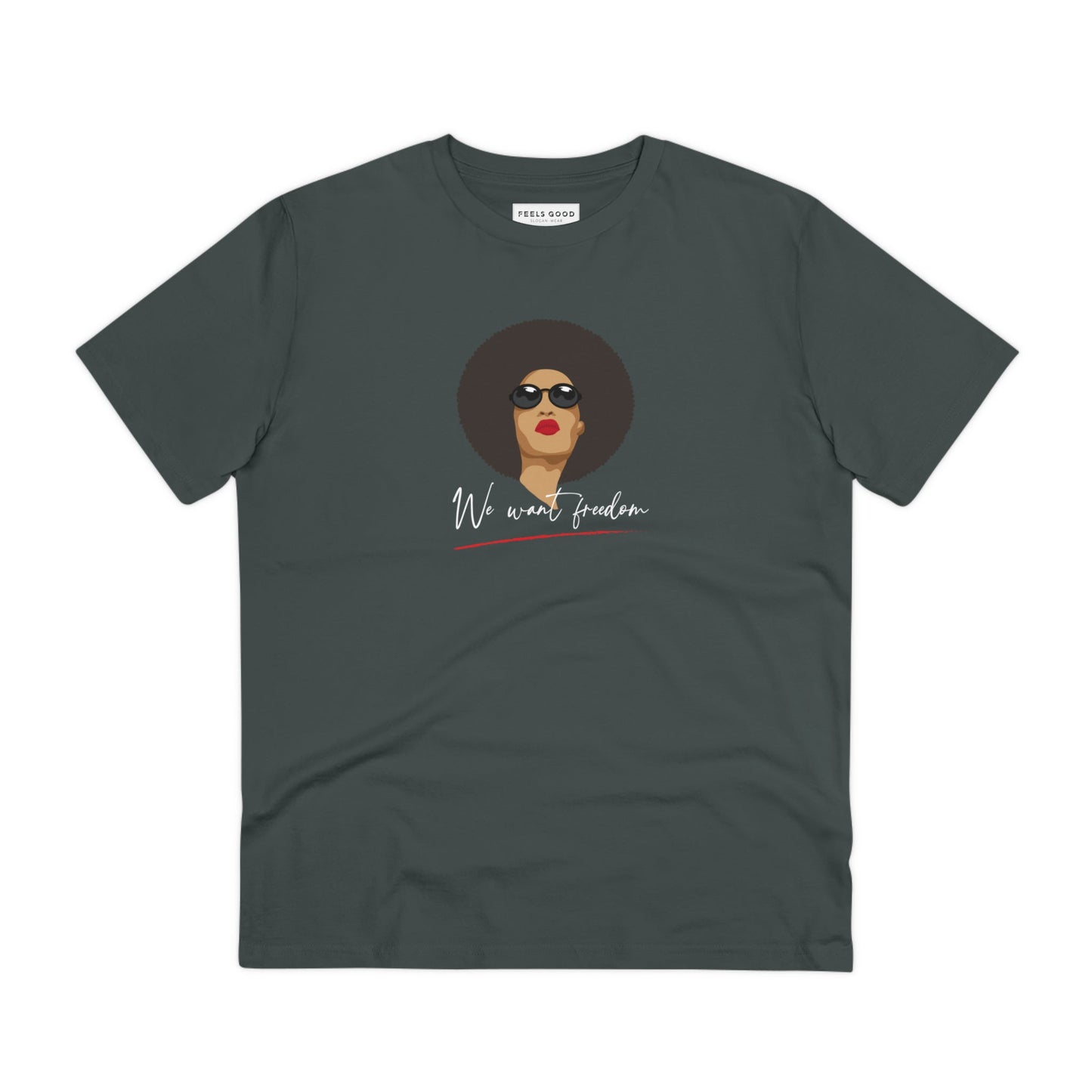 Get noticed in the Feminist 'We Want Freedom' organic cotton t-shirt – a must-have feminist t-shirt.