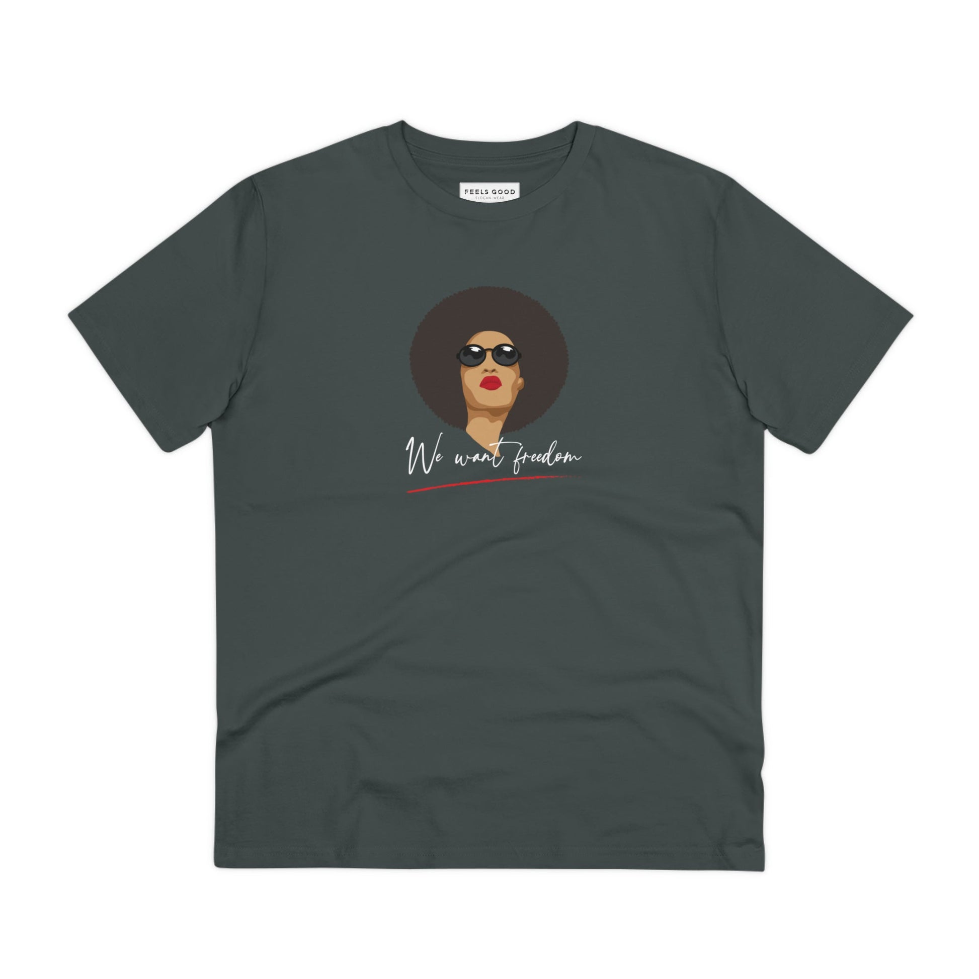 Get noticed in the Feminist 'We Want Freedom' organic cotton t-shirt – a must-have feminist t-shirt.