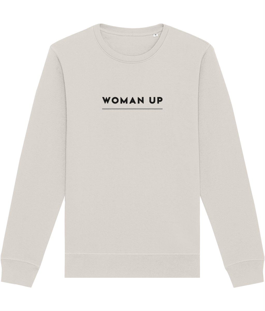 Embrace strength with our feminist 'Woman Up' organic cotton sweatshirt, a comfy sweatshirt for women.