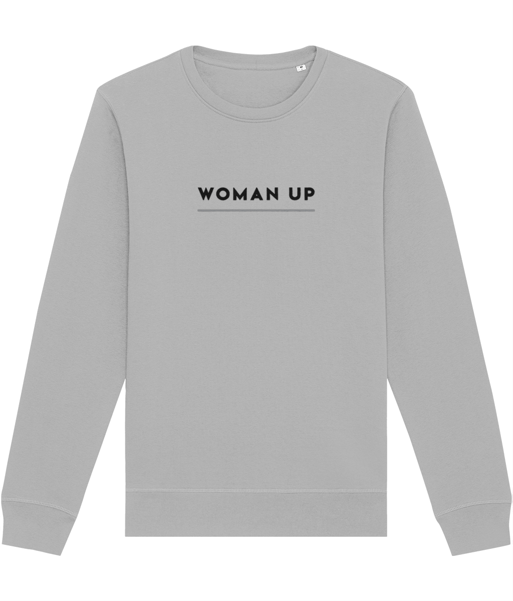 Stay fierce in the feminist 'Woman Up' organic cotton sweatshirt, a must-have sweatshirts for women.
