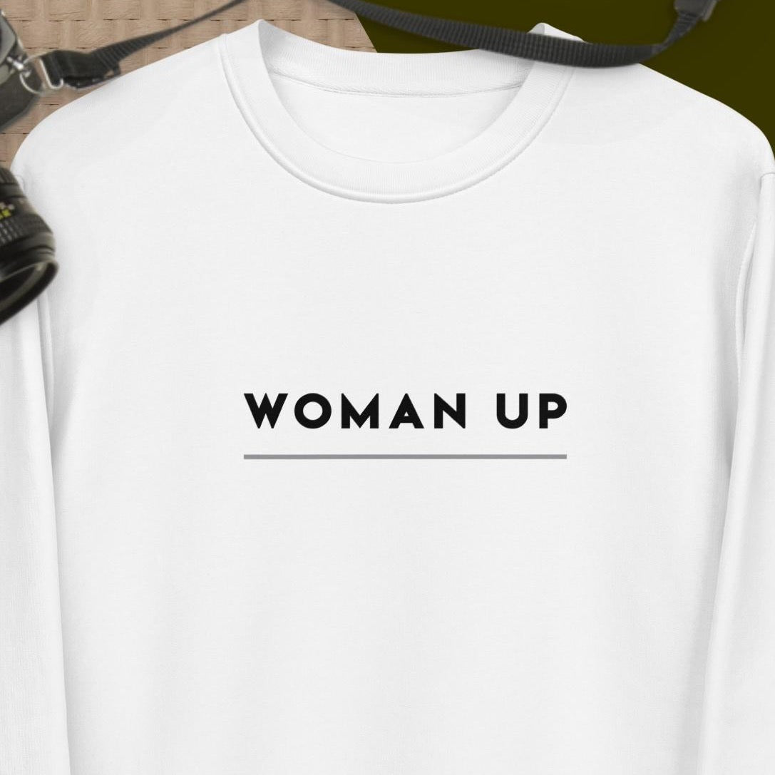 Be bold in our feminist 'Woman Up' organic cotton sweatshirt, the ultimate black sweatshirt for women.