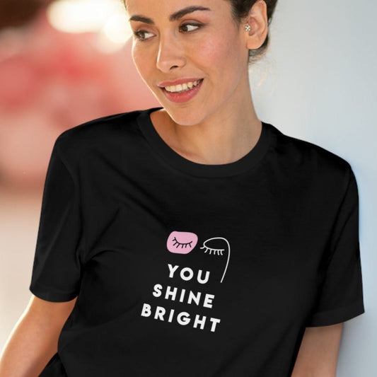 Feminist 'You Shine Bright' Organic Cotton tee for non-binary individuals


