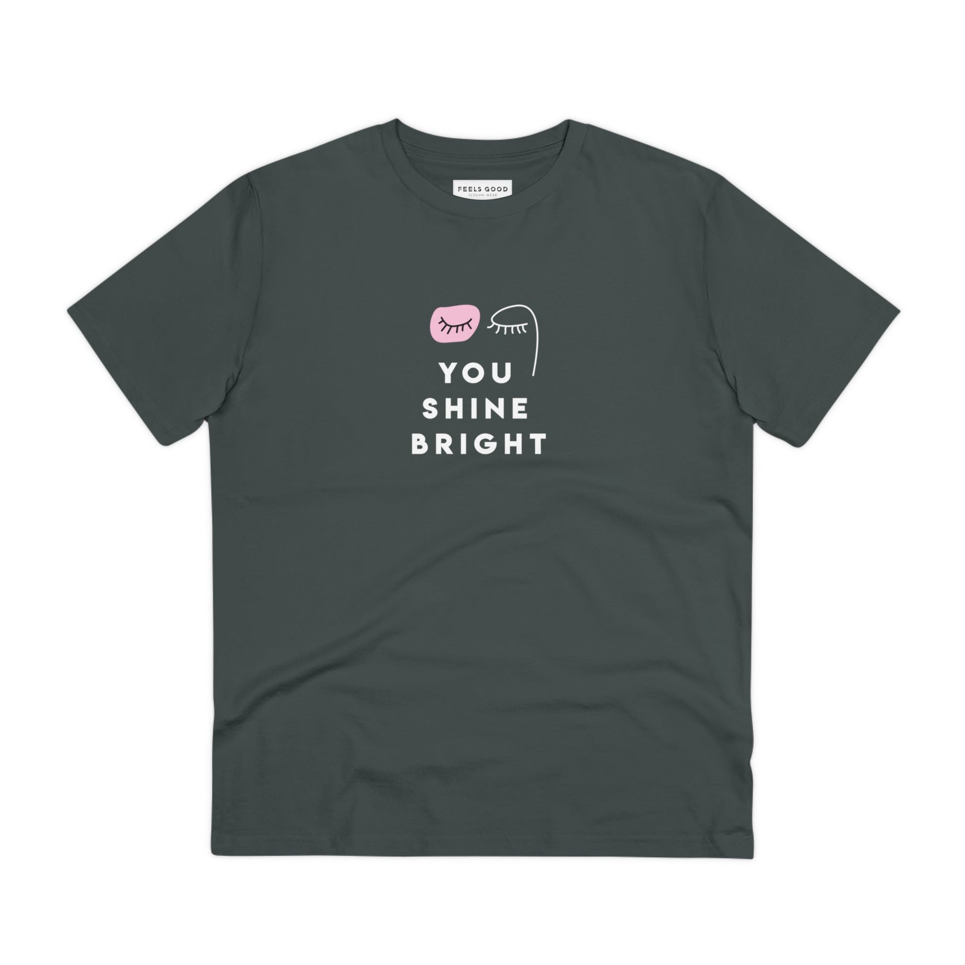 Empowering 'You Shine Bright' feminist slogan t shirt in neutral cut

