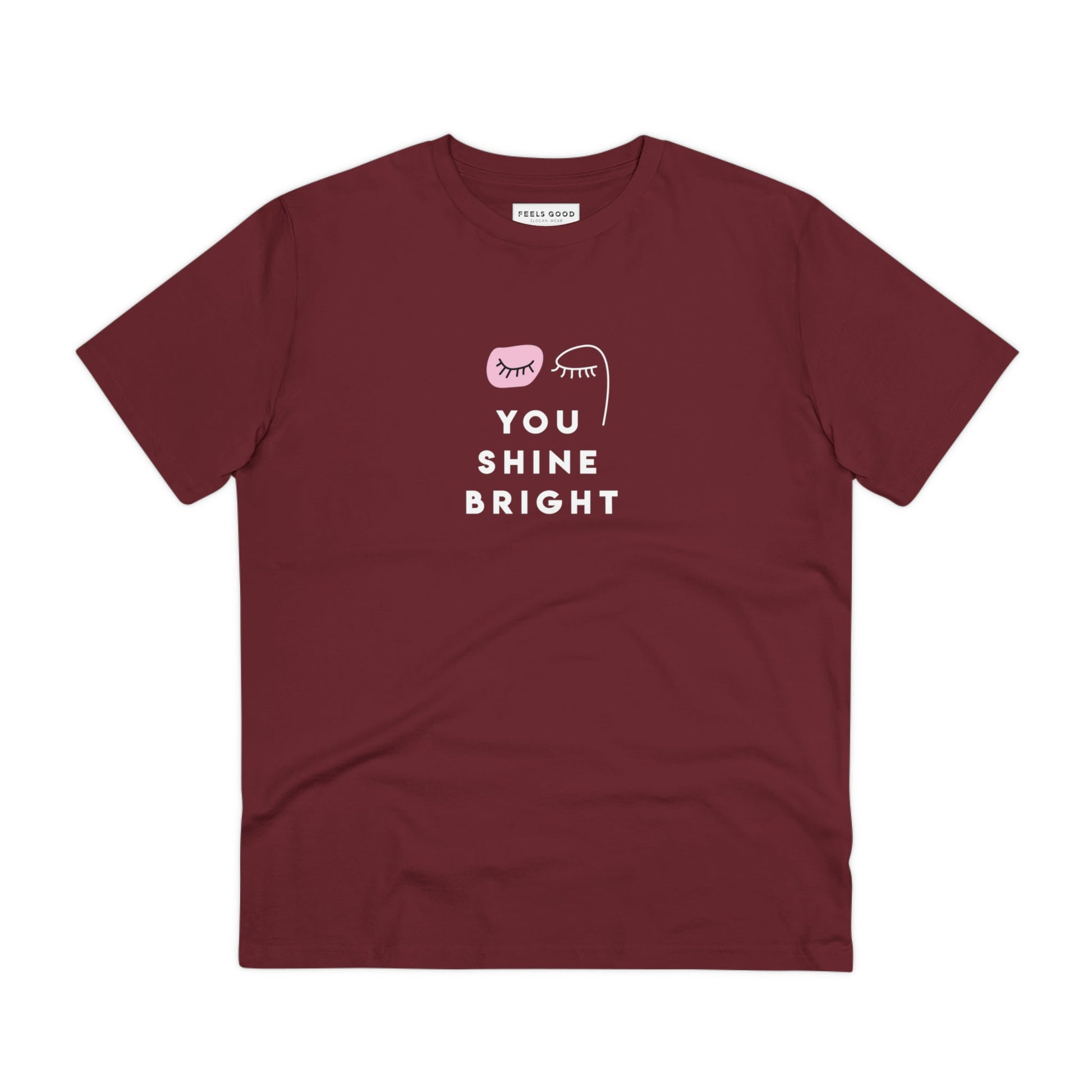 'You Shine Bright' Organic Cotton feminist t shirt - UK non-binary friendly

