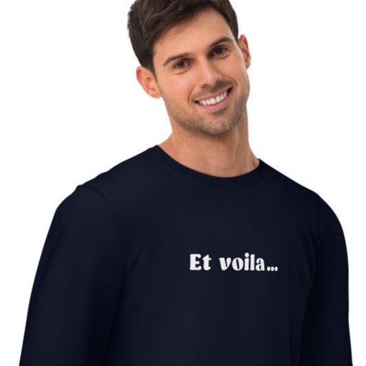 Embrace a French nuance: 'Et voilà' feeling on organic.
