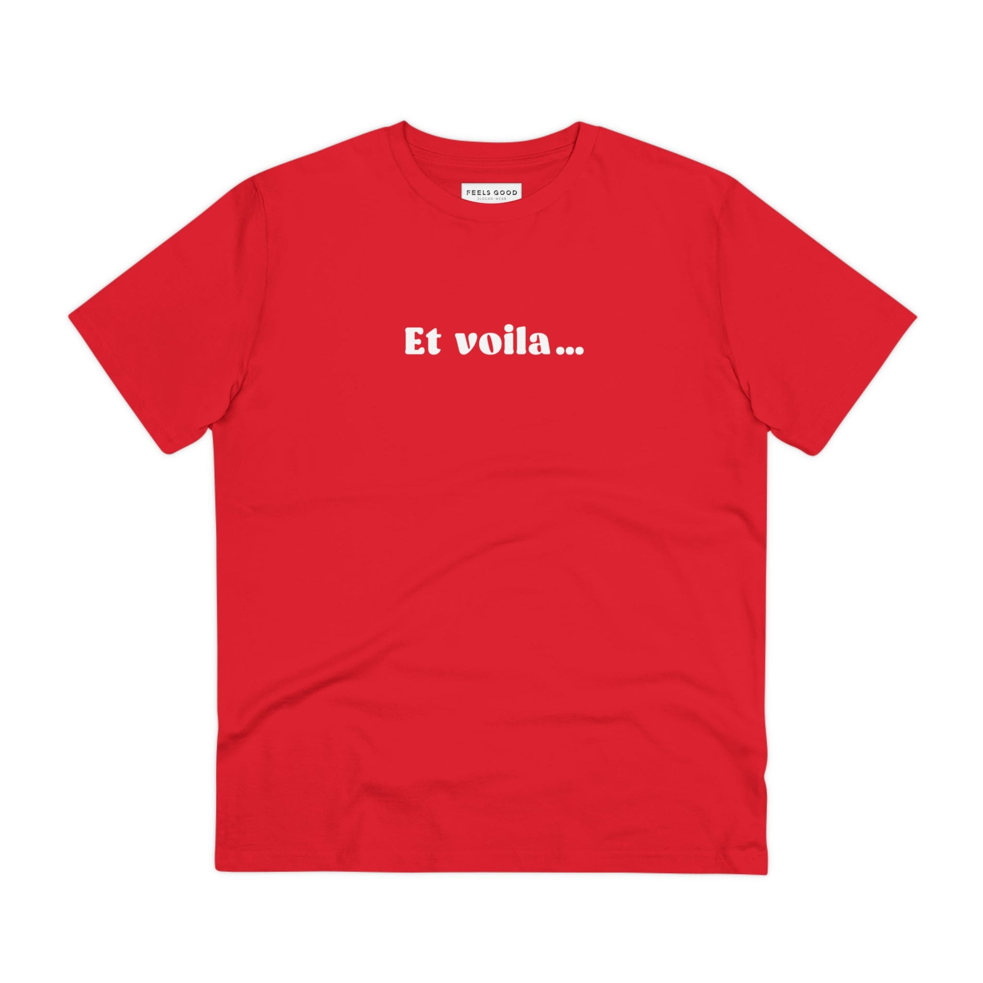 Elevate your T-shirts in French collection with the Francophile 'And There We Have It' Organic Cotton T-shirt.