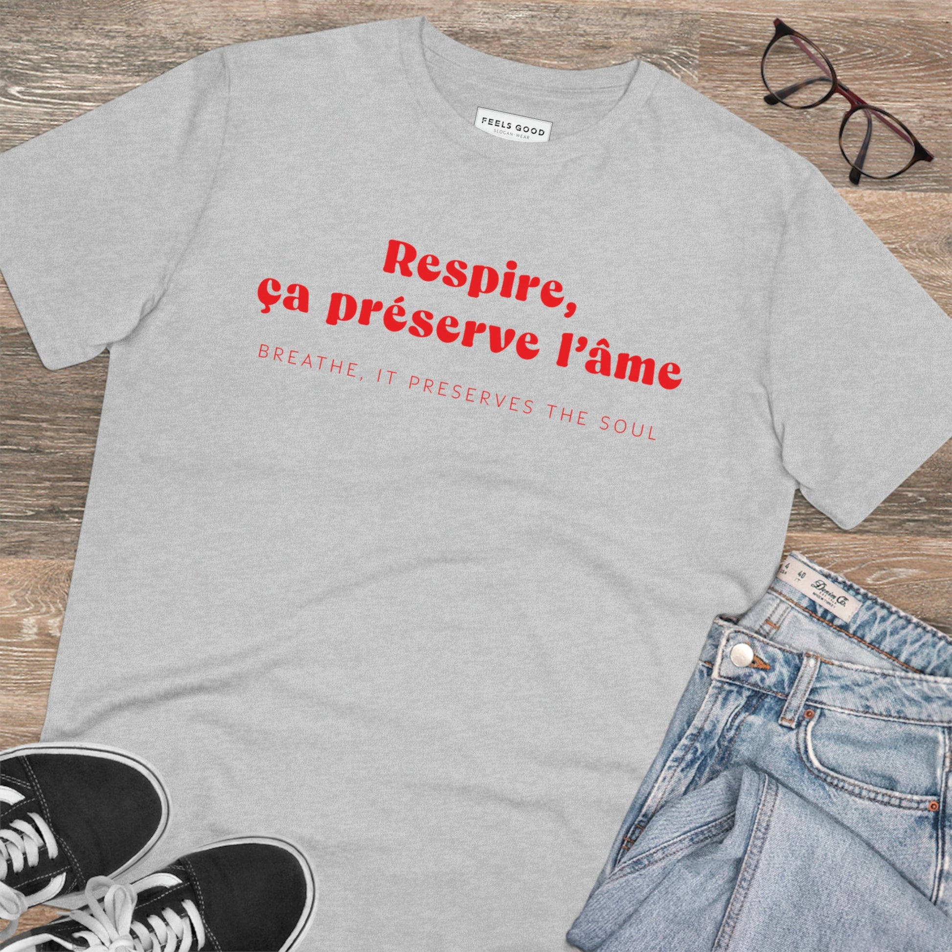 Stylish French slogan T-shirts, the Francophile 'Breathing Preserves The Soul' Organic Cotton T-shirt.