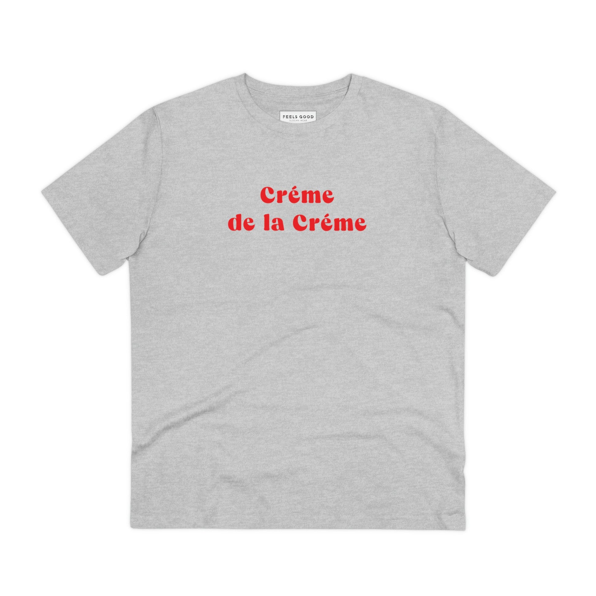 Featuring elegant quotes in French, the Francophile 'Creme De La Creme' Organic Cotton T-shirt is timeless.
