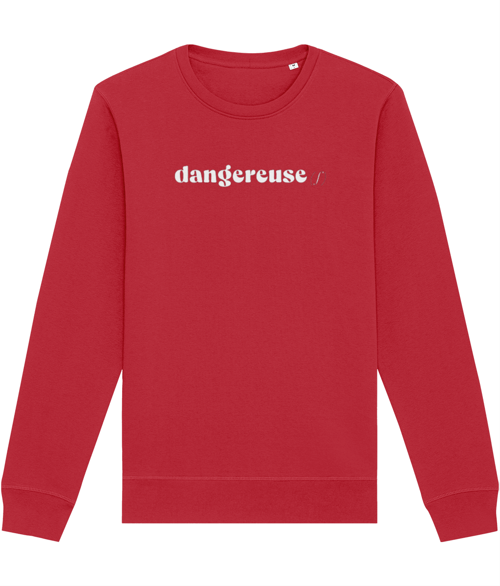 Embrace Parisian style with the bold Francophile 'Dangerous Female' Organic Cotton Sweatshirt.