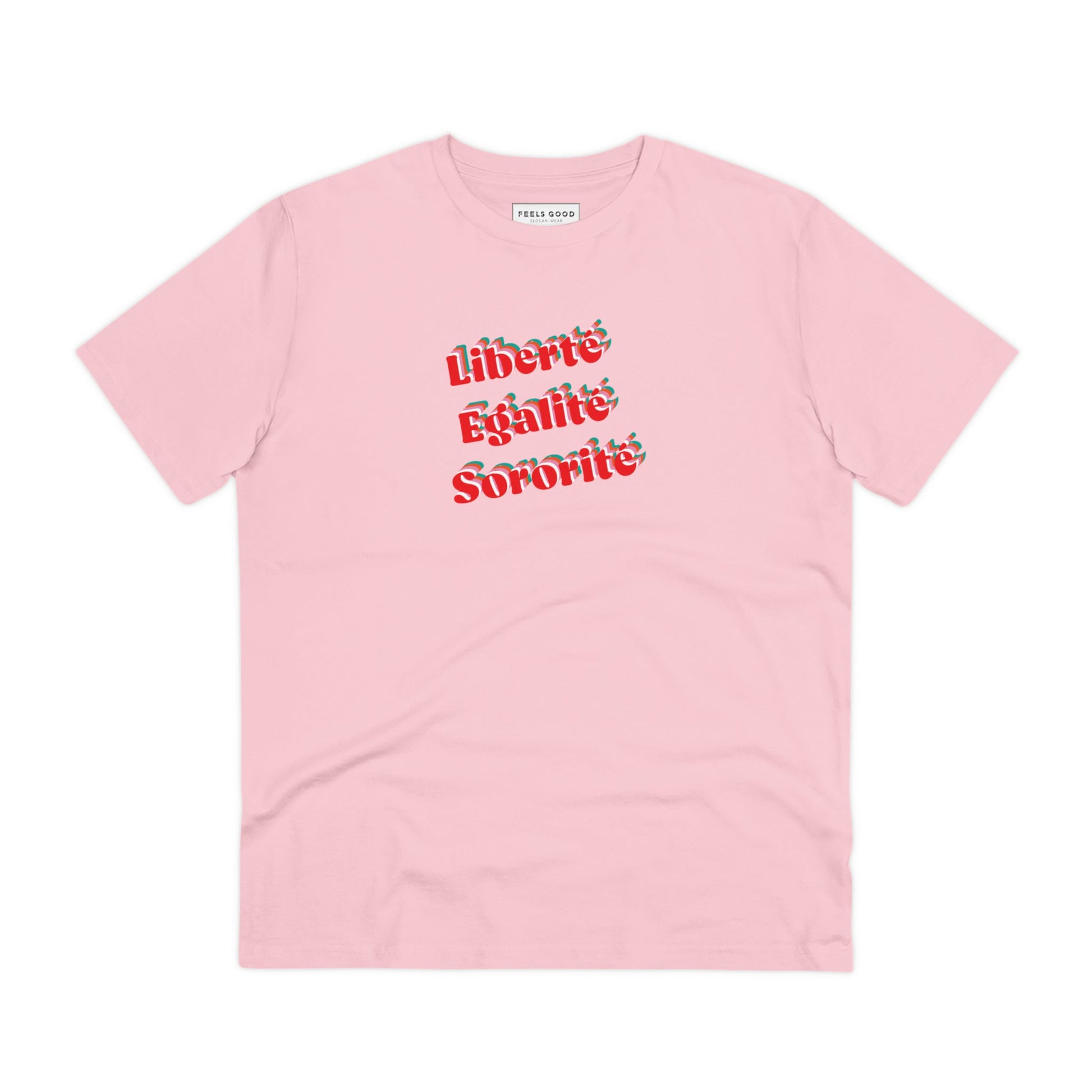 Featuring bold quotes in French, the Francophile 'Liberty, Equality, Sorority' T-shirt is iconic.