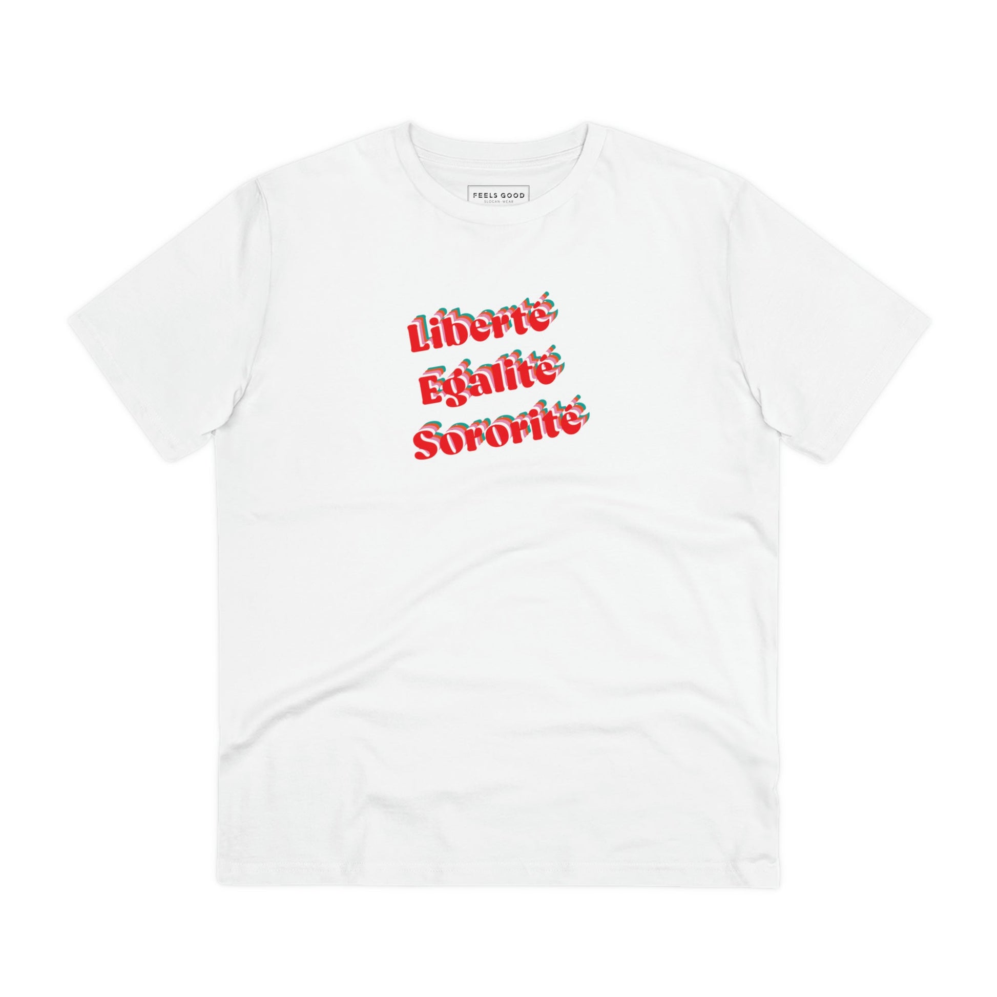 The Francophile 'Liberty, Equality, Sorority' Organic Cotton T-shirt is the ultimate French slogan T-shirt.