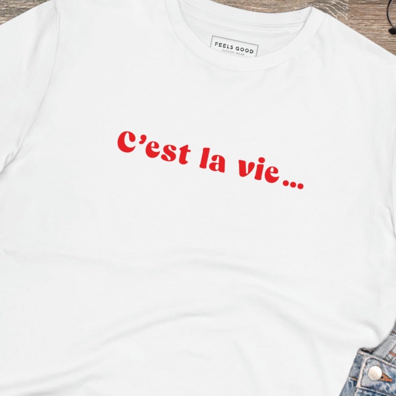 Francophile 'That's Life' Organic Cotton T-shirt - Francophile Tshirt
