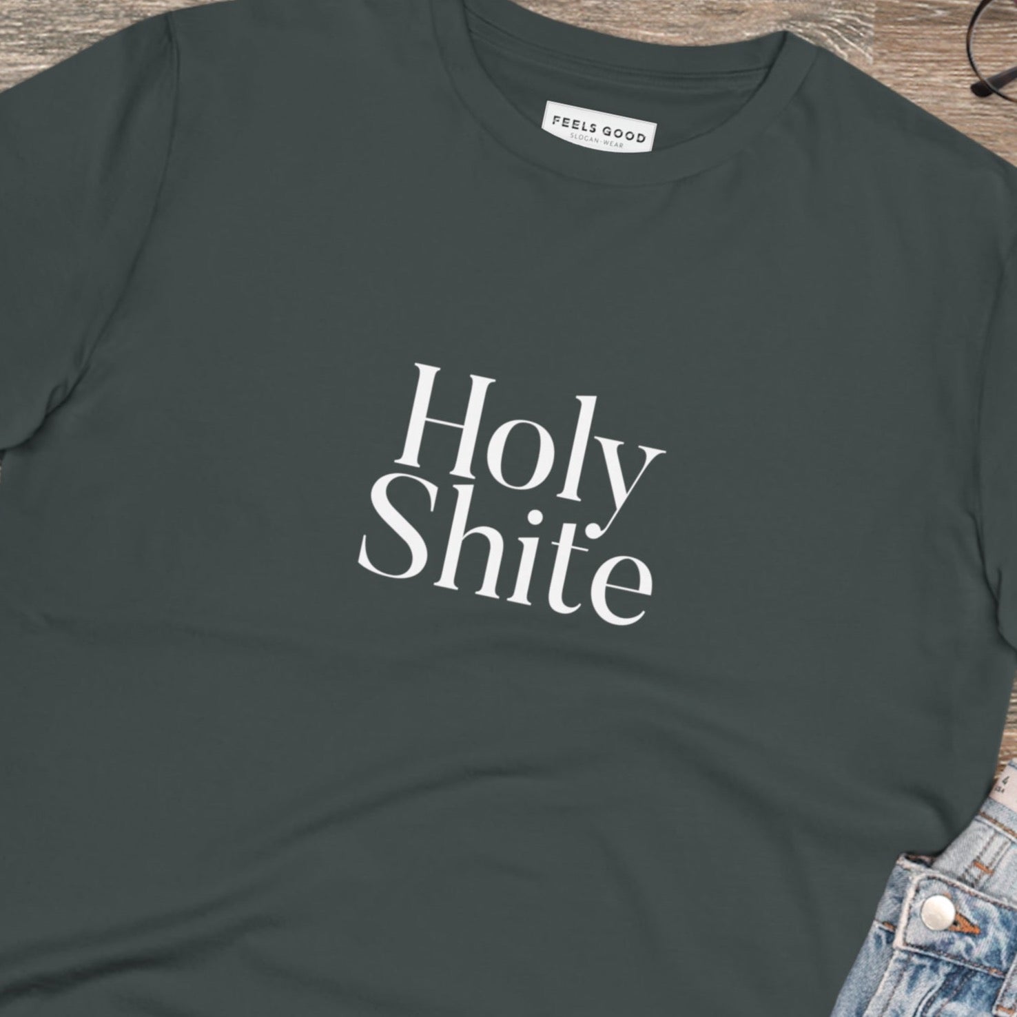 Wear the Glaswegian Slang 'Holy Shite' organic cotton t-shirt – a must-have for Scotland t-shirts!