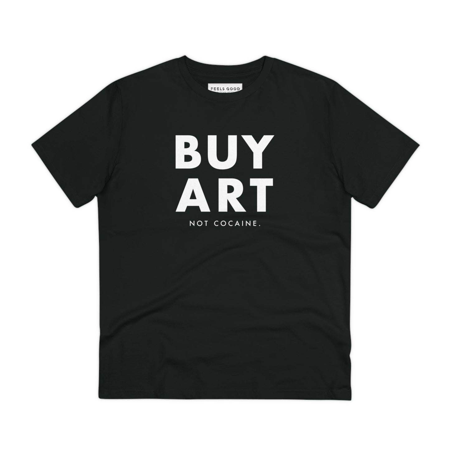 Classic band T-shirt style with Hip Hop 'Buy Art, Not Cocaine' Organic Cotton T-shirt.