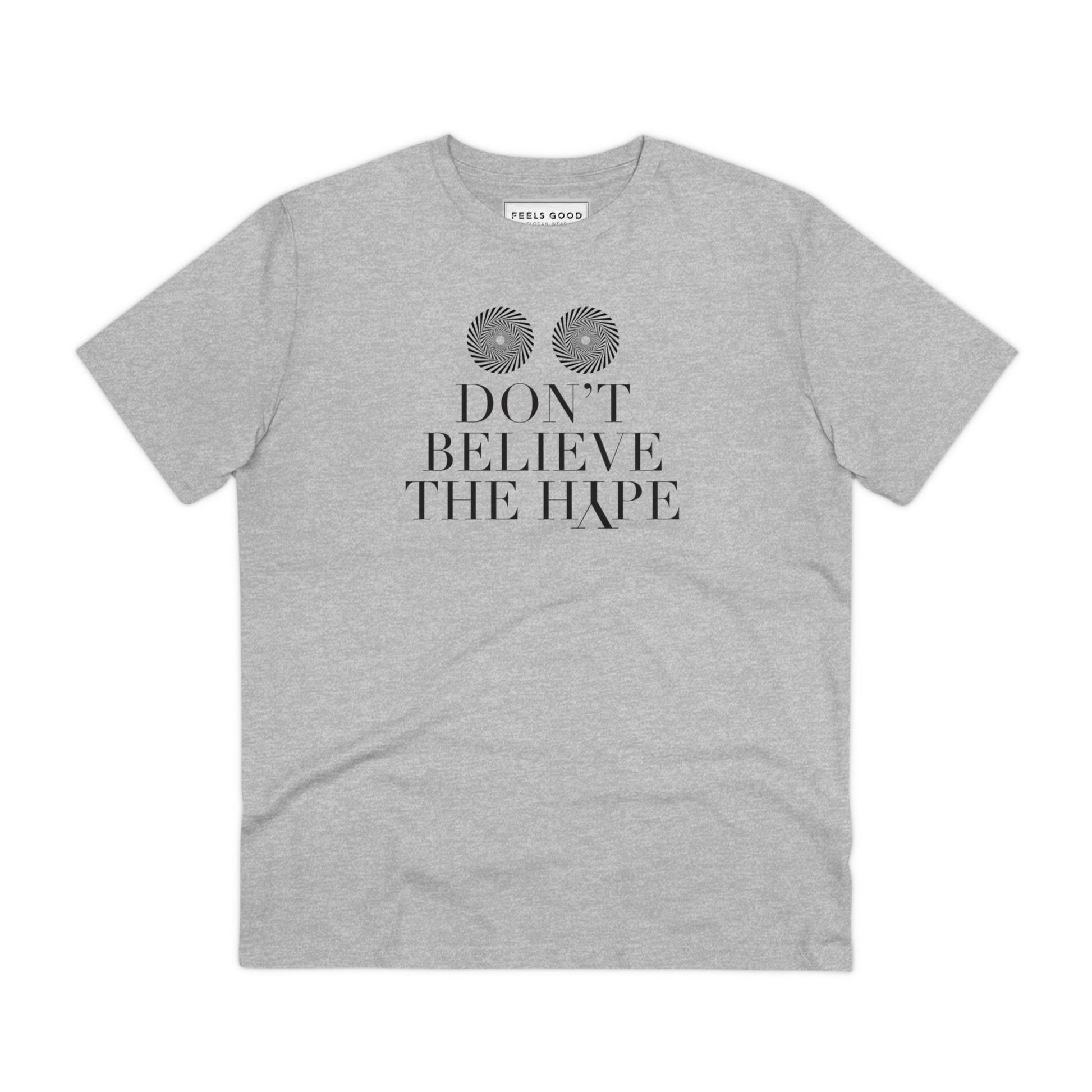 Hip Hop 'Don't Believe The Hype' Organic Cotton T-shirt - fresh hip hop t shirts with attitude.
