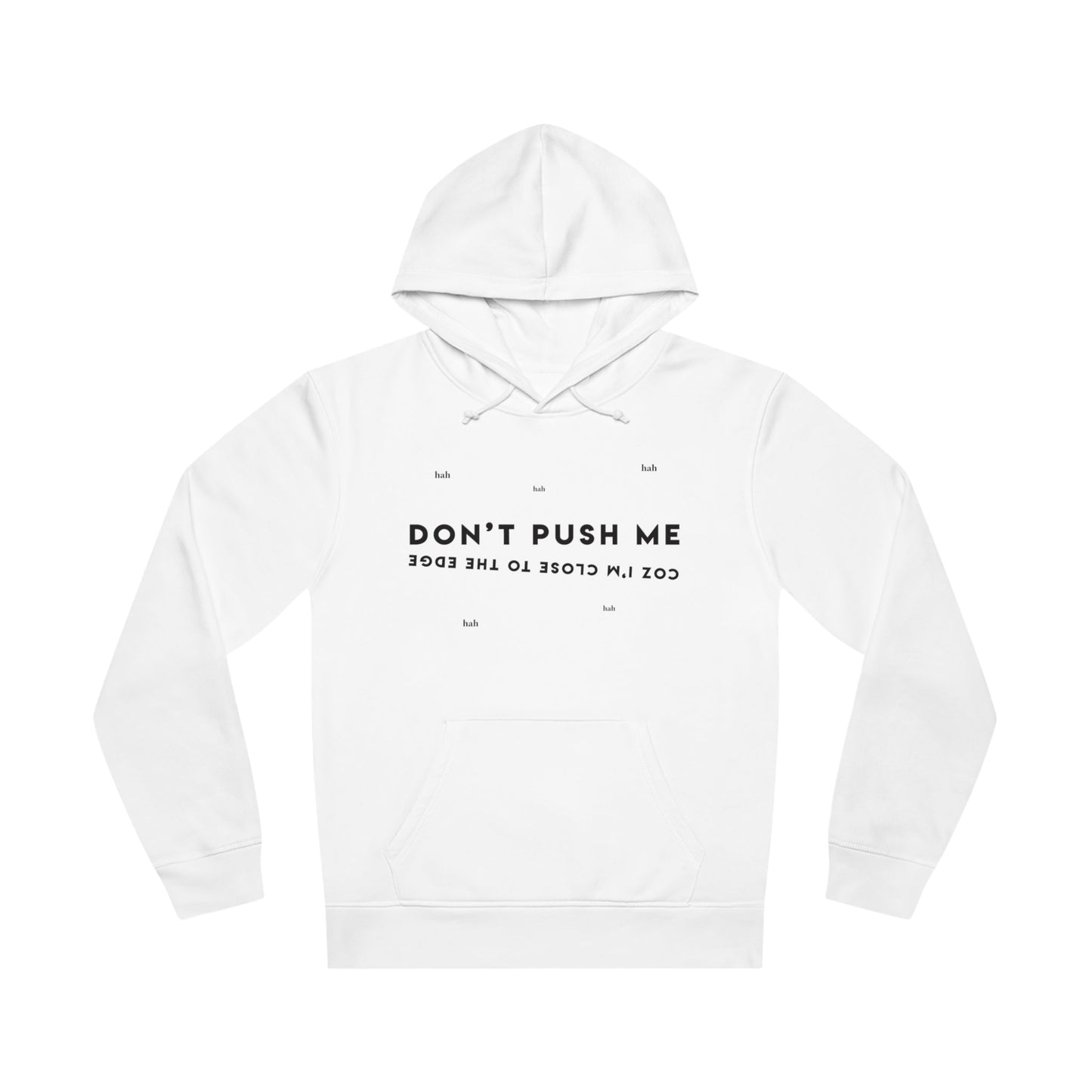 Stand out with a graphic hoodies essential – Hip Hop 'Don't Push Me…' Organic Cotton Hoodie.