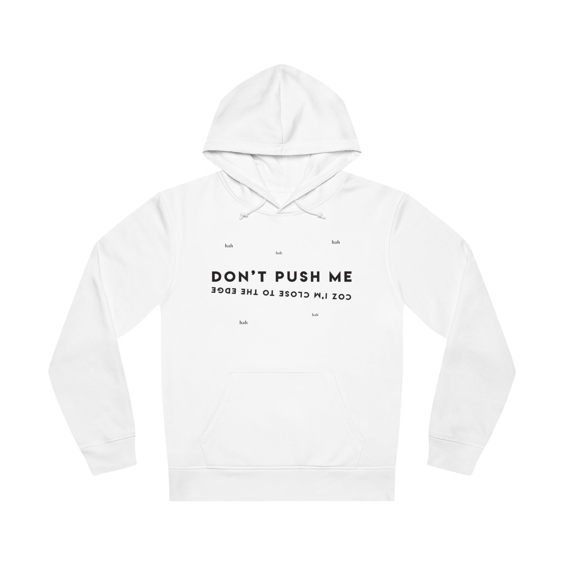 Stand out with a graphic hoodies essential – Hip Hop 'Don't Push Me…' Organic Cotton Hoodie.