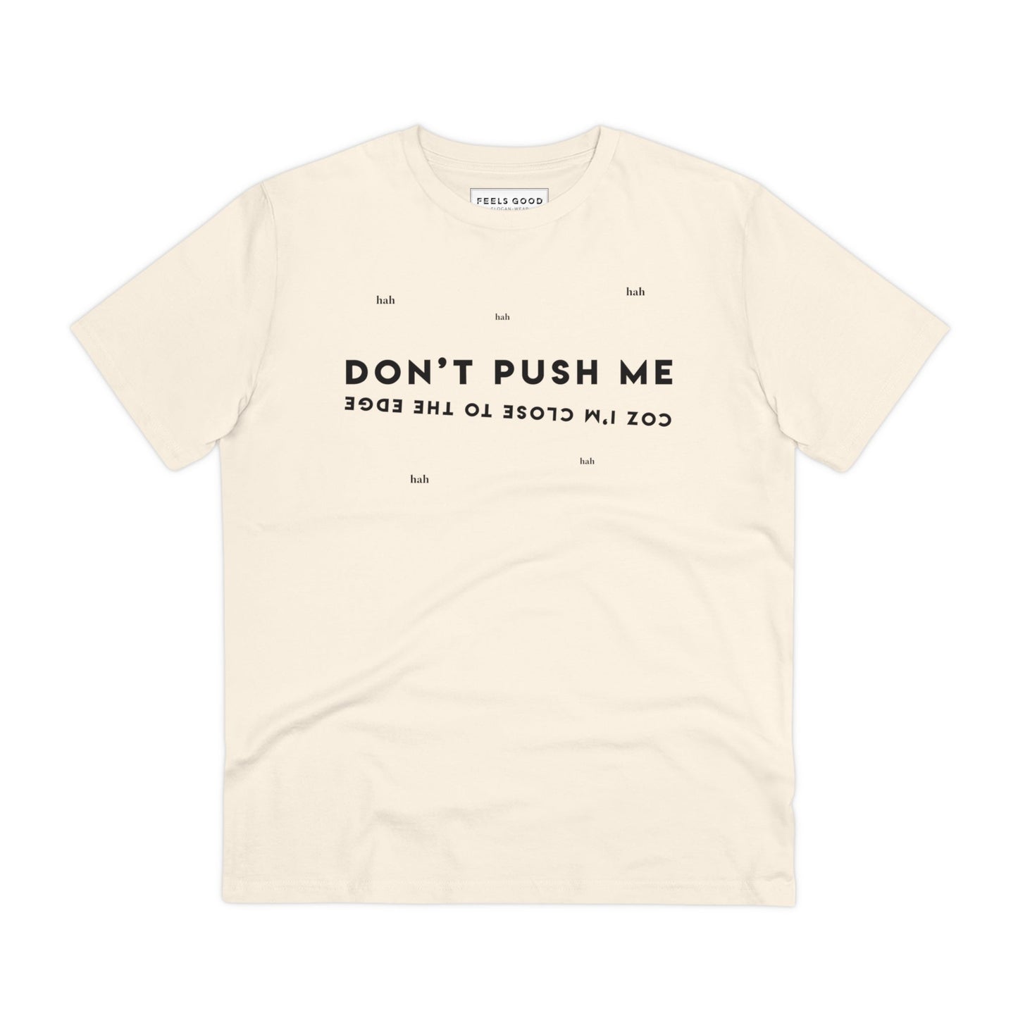 Band tshirt lovers will enjoy the Hip Hop 'Don't Push Me…' Organic Cotton T-shirt.