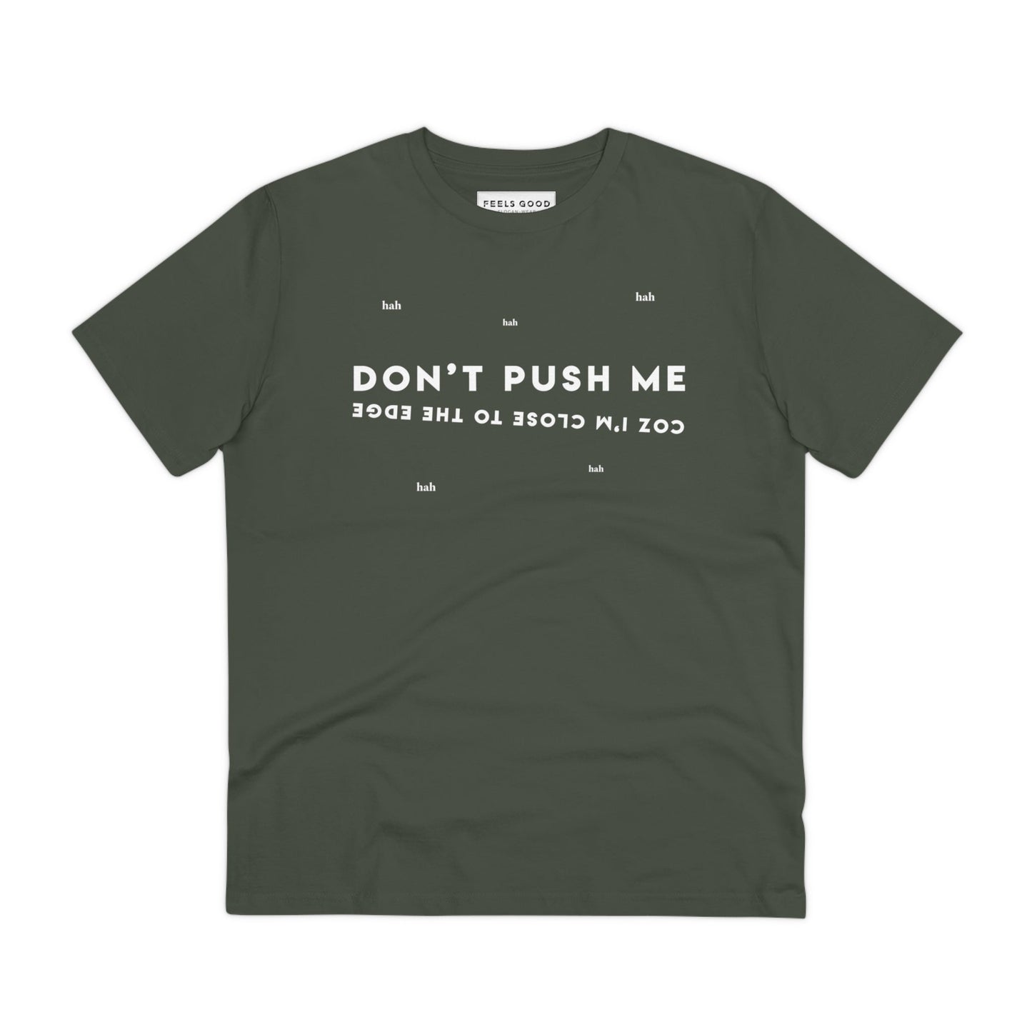 Hip Hop 'Don't Push Me…' Organic Cotton T-shirt – the perfect band T-shirt for fans.