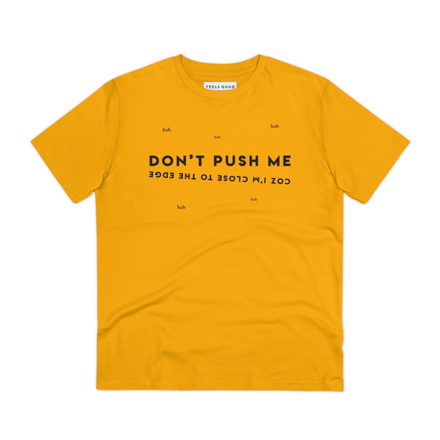 Express yourself musically t shirt style with Hip Hop 'Don't Push Me…' Organic Cotton T-shirt.