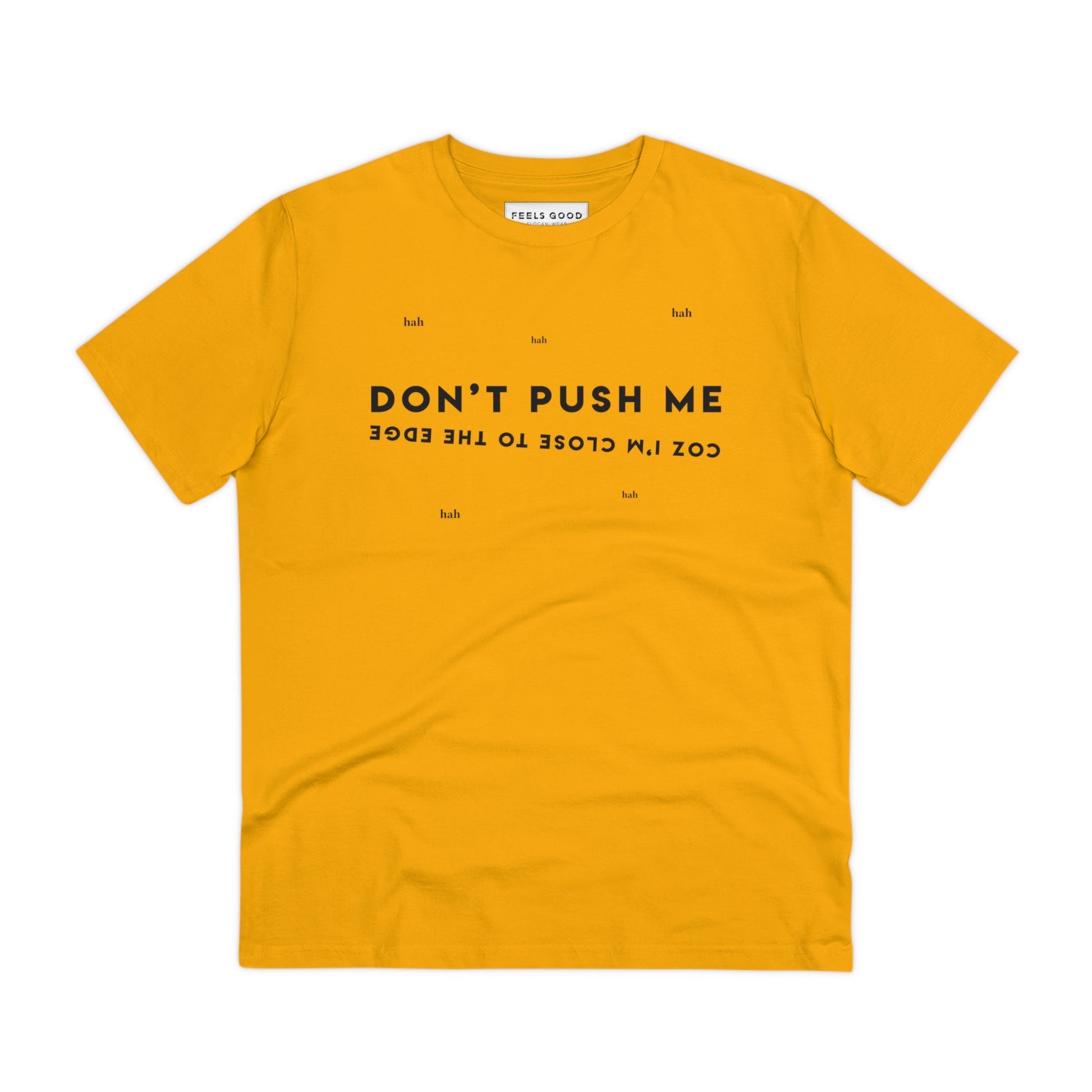 Express yourself musically t shirt style with Hip Hop 'Don't Push Me…' Organic Cotton T-shirt.