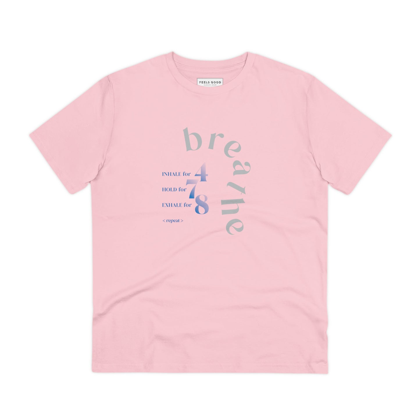 Positive thinking day tee: Meditation 'Breathe' organic cotton.
