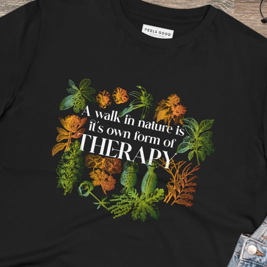 Shop the "Walk In Nature Therapy" organic cotton t-shirt, perfect for your next shirt adventure.