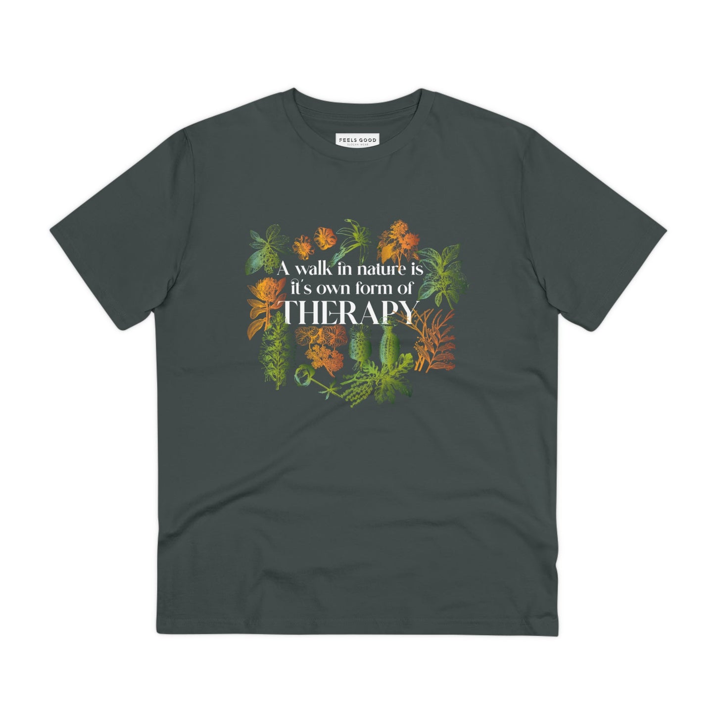 Find your next adventure with the "Walk In Nature Therapy" organic cotton t-shirt.