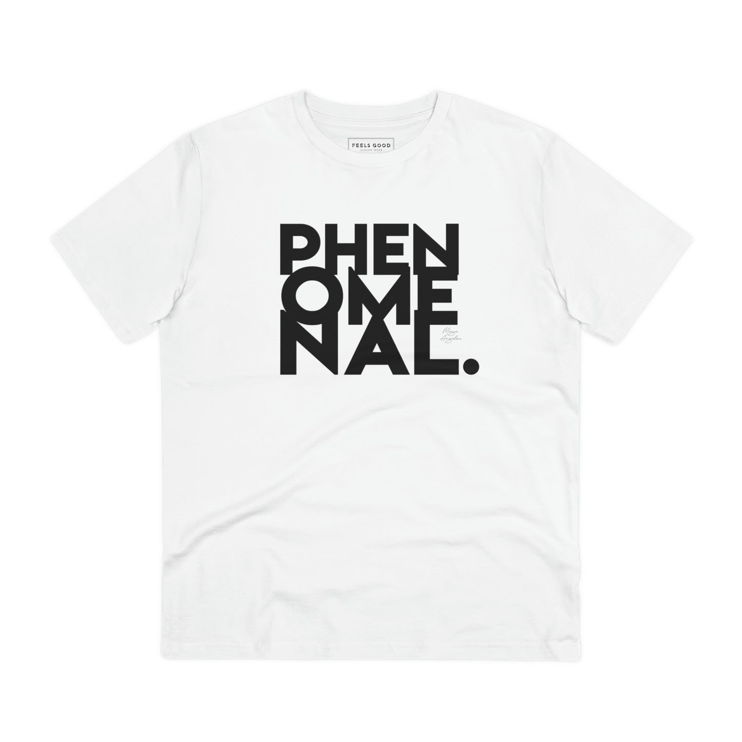 Feminist 'Phenomenal Maya' Organic Cotton T-shirt – inclusive neutral t-shirts UK

