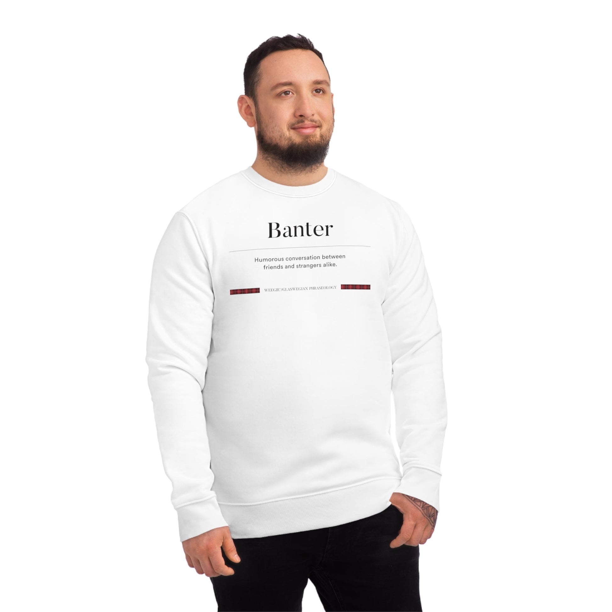 The perfect jumper Scotland loves! Grab the organic cotton 'Banter' Glaswegian Slang sweatshirt now.