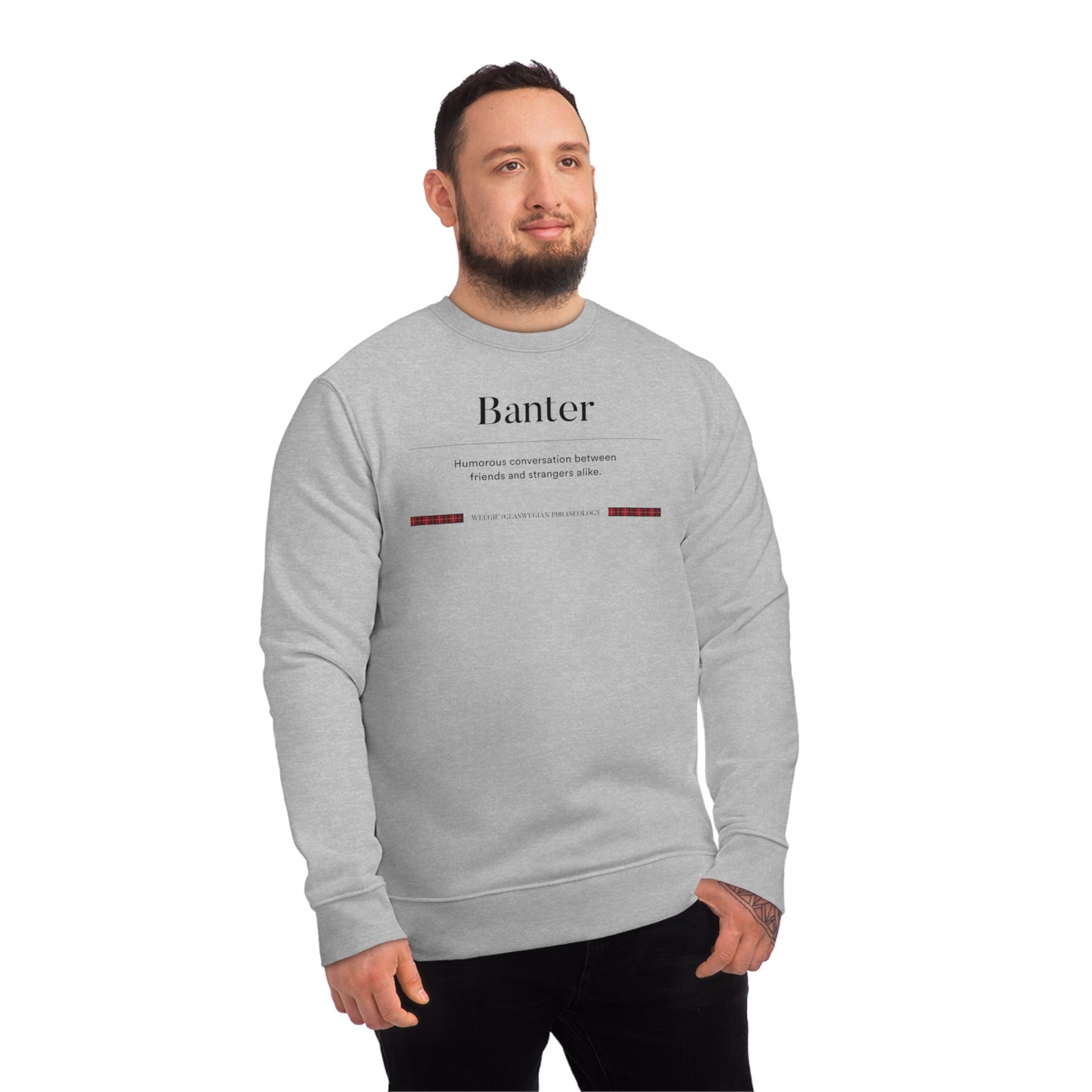 Organic Cotton Banter Glaswegian Slang Sweatshirt featuring Scottish phrases funny and iconic local expressions